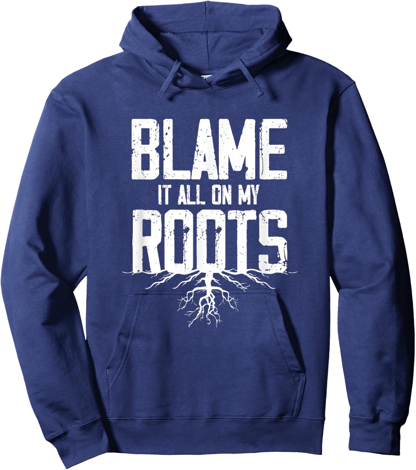 Blame It All On My Roots Hoodie - Hoodie | Navy