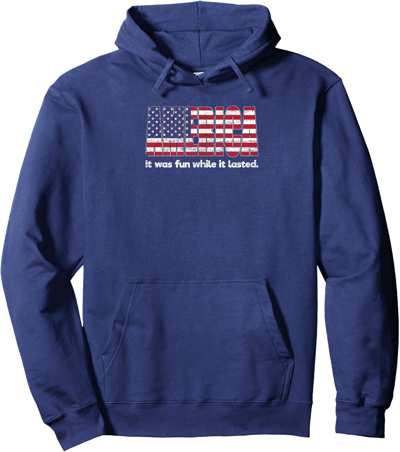 Funny America Shirt - Fun While It Lasted - Novelty Hoodie - Hoodie | Navy
