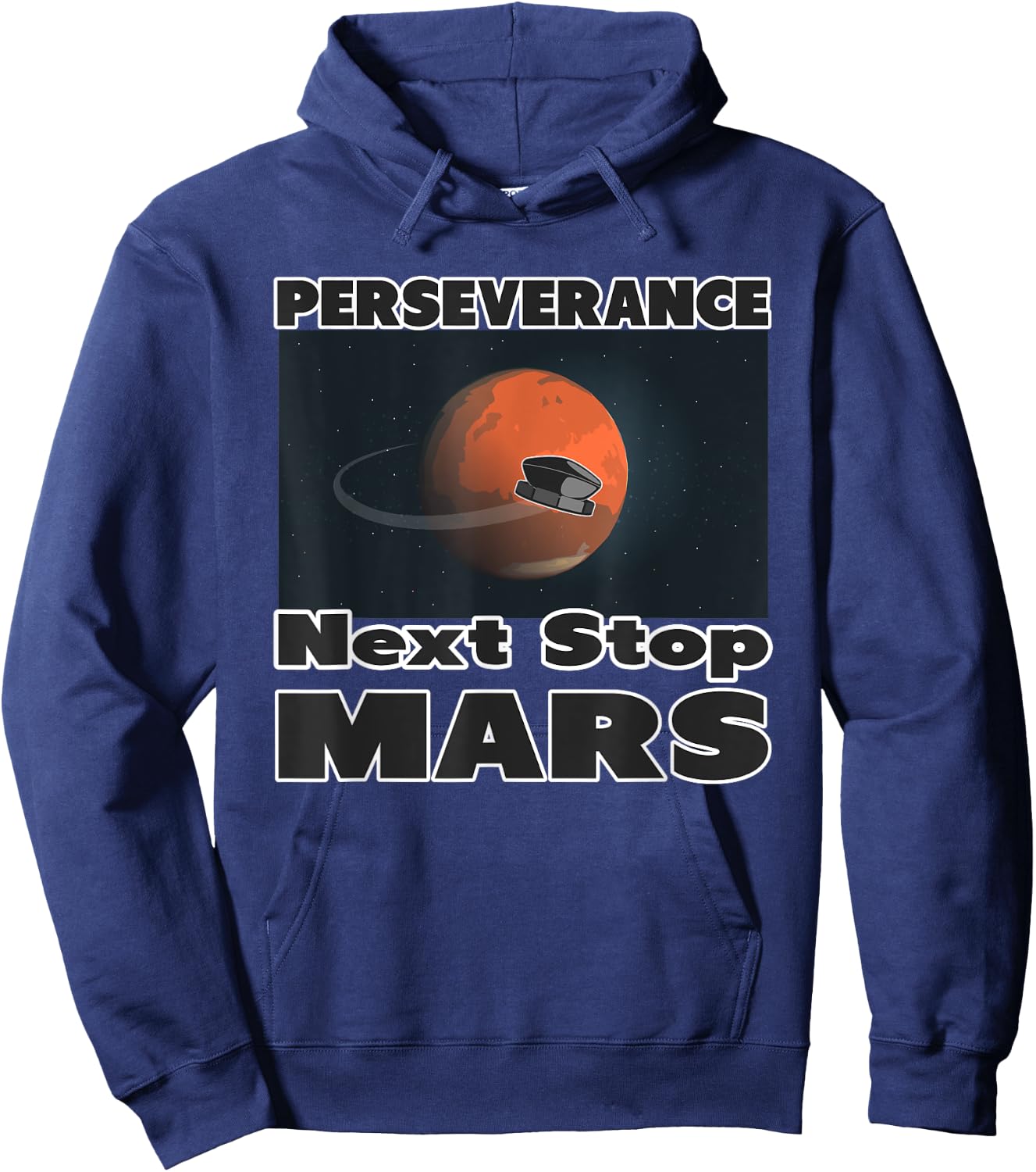 Occupy Mars Next Stop Mars Perseverance Mission to Mars Hoodie - Hoodie | Navy