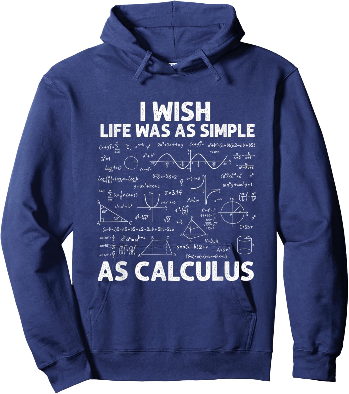 Funny Calculus I Wish Life Was As Simple As Calculus Hoodie - Hoodie | Navy