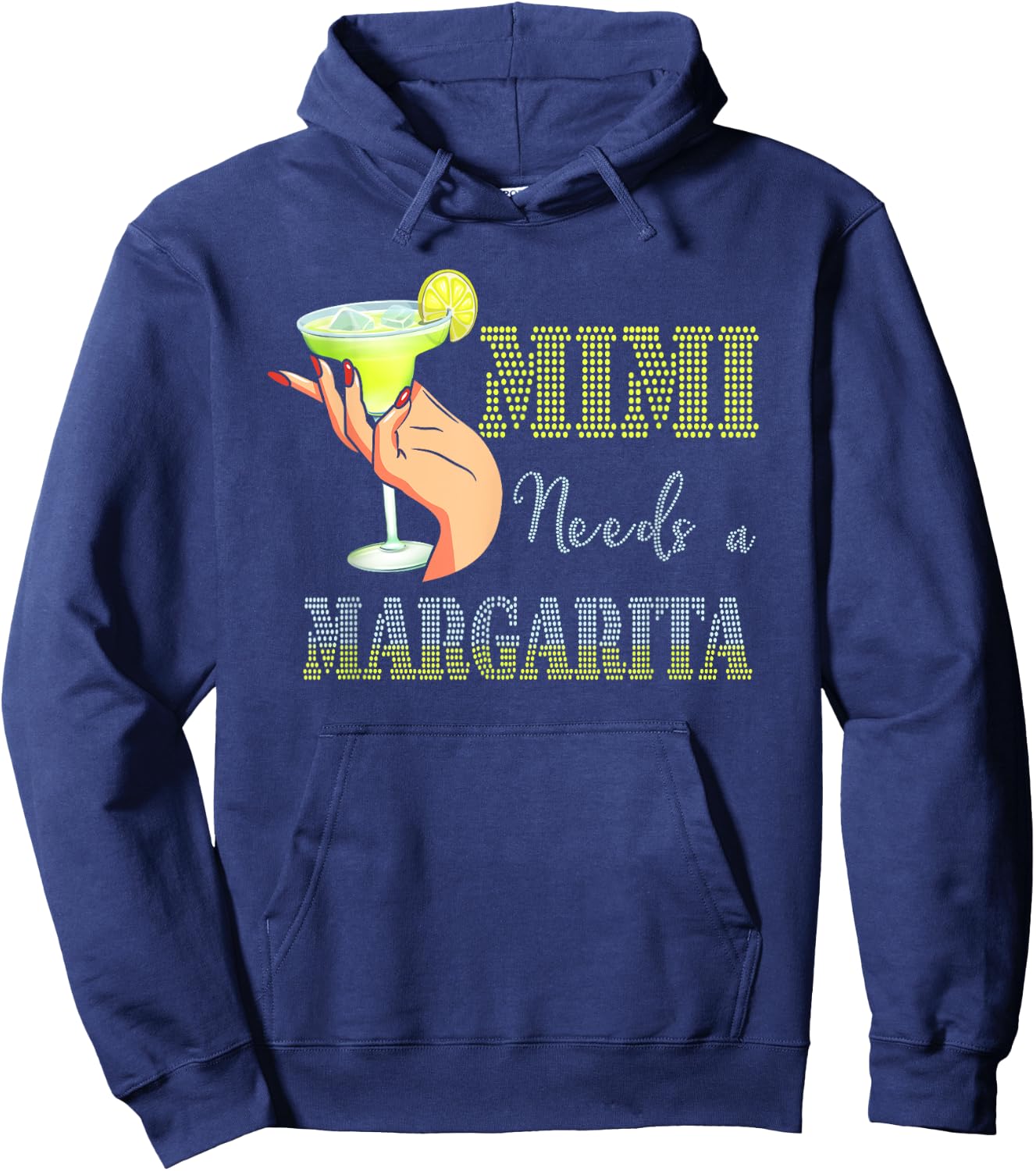 Mimi Needs a Margarita Mother's Day Cocktail Lover Hoodie - Hoodie | Navy