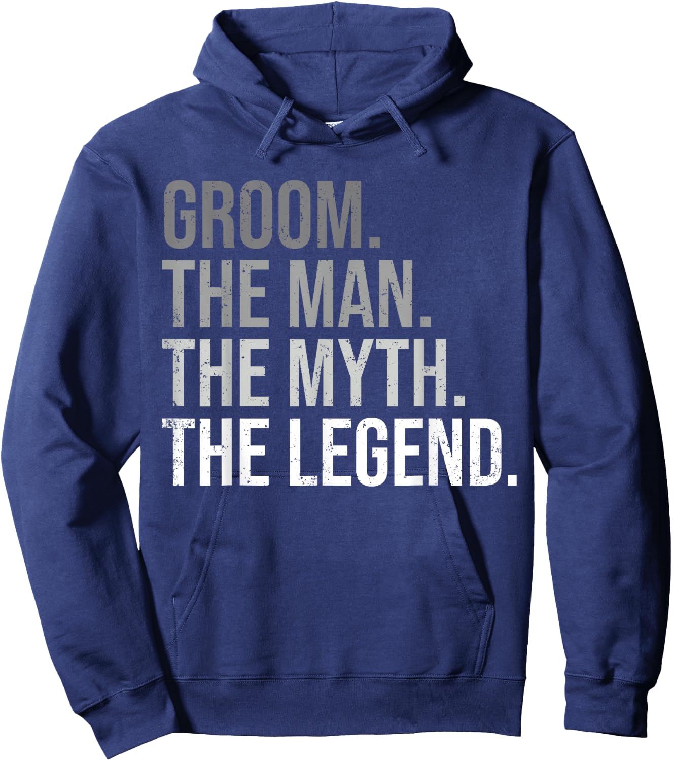 Groom The Man The Myth The Legend Bachelor Party Engagement Hoodie - Hoodie | Navy