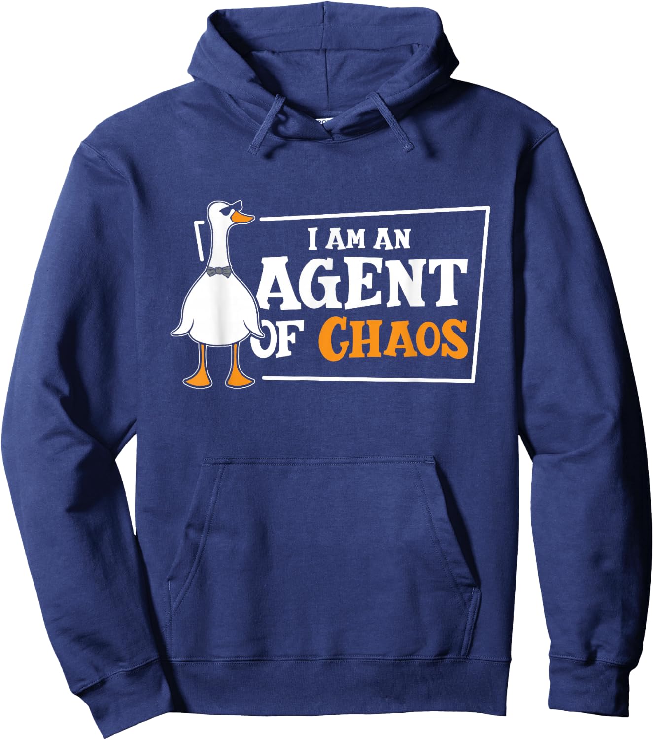 I'am An Agent Of Chaos Goose Farm Animal Bird Geese Farming Hoodie - Hoodie | Navy