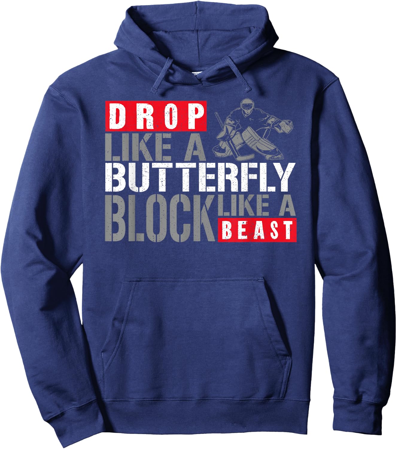 Ice Hockey Goalie Vintage Goalkeeper Drop Like A Butterfly Hoodie - Hoodie | Navy