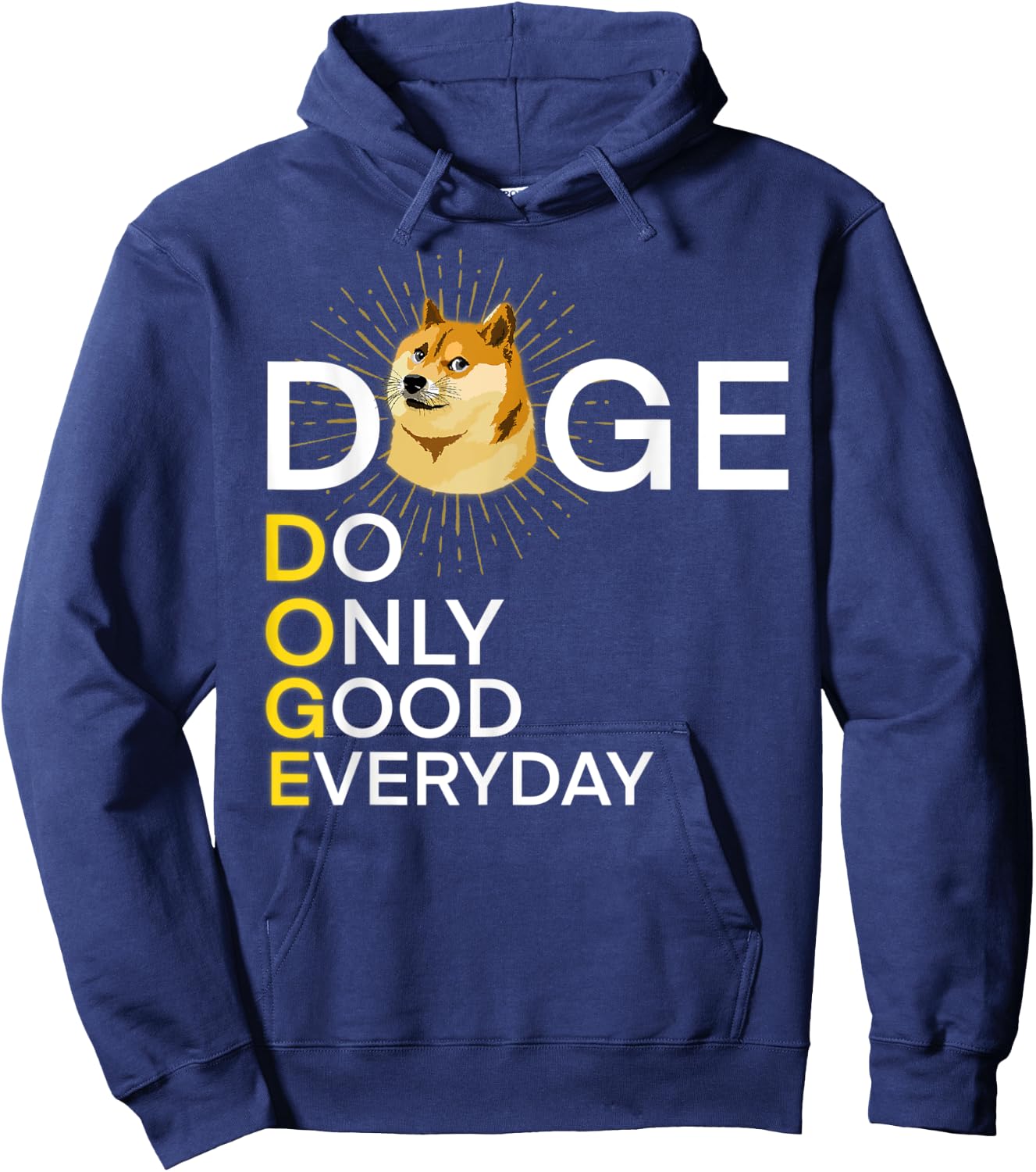Doge Do Only Good Everyday T, Cool Doge Coin Crypto Currency Hoodie - Hoodie | Navy