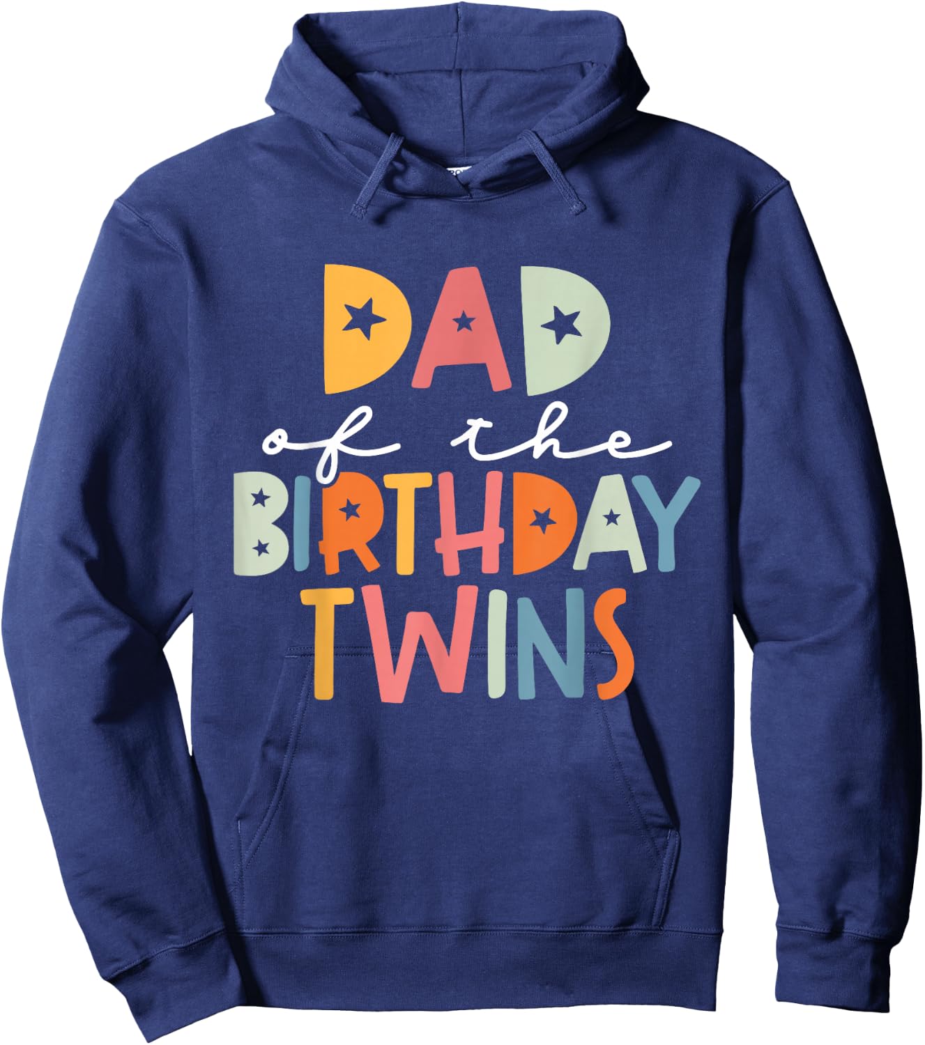 Dad of The Birthday Twins Kids Great Daddy of Twins Bday Hoodie - Hoodie | Navy
