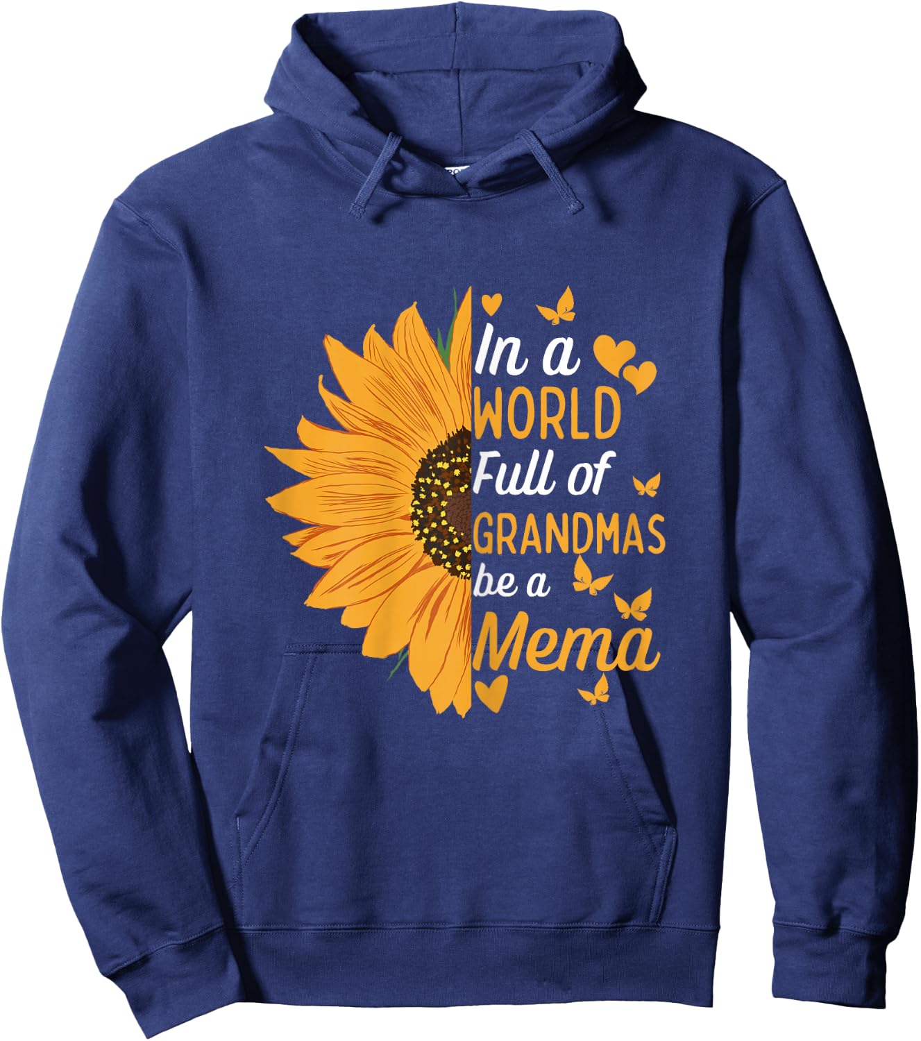 In A World Full Of Grandmas Be A Mema Funny Mom Grandma Cute Hoodie - Hoodie | Navy