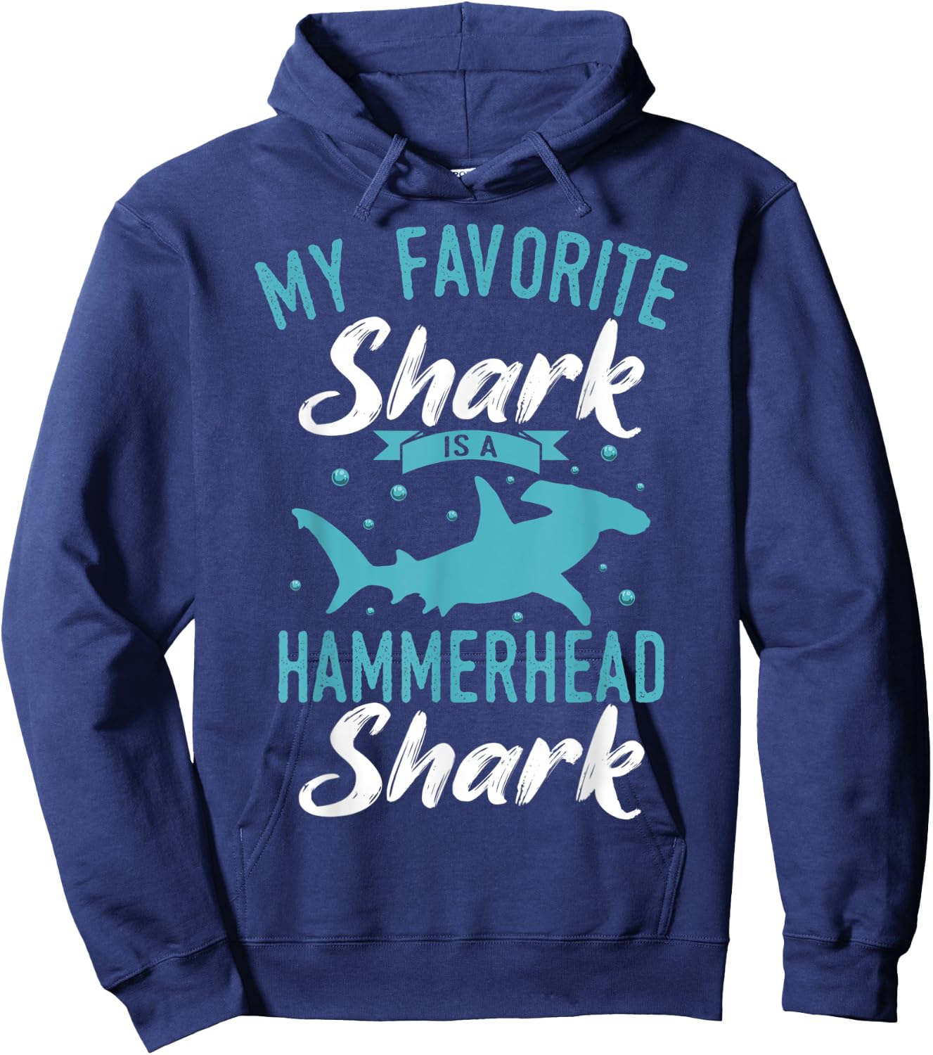 My Favorite Shark Is A Hammerhead Shark Hoodie - Hoodie | Navy