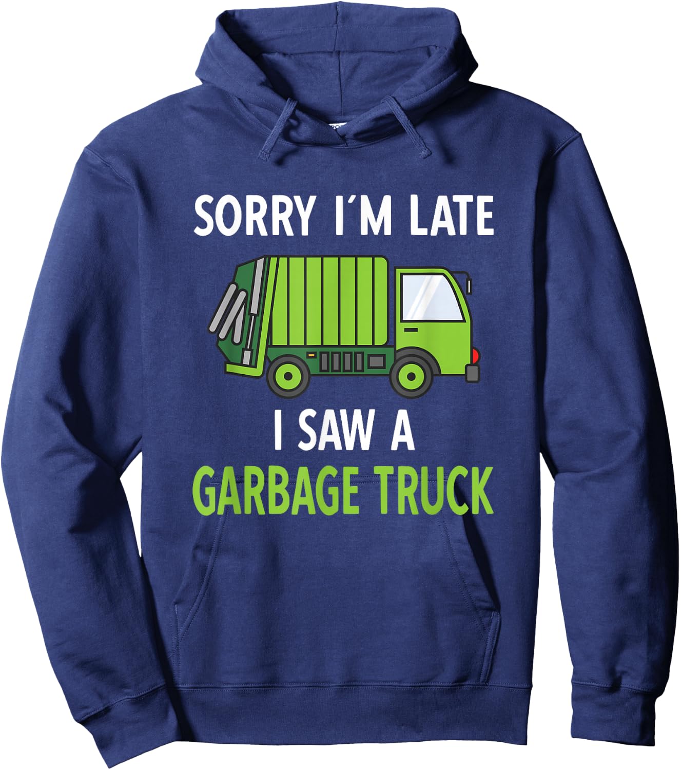 I Saw a Garbage Truck Costume | Recycling Garbage Hoodie - Hoodie | Navy