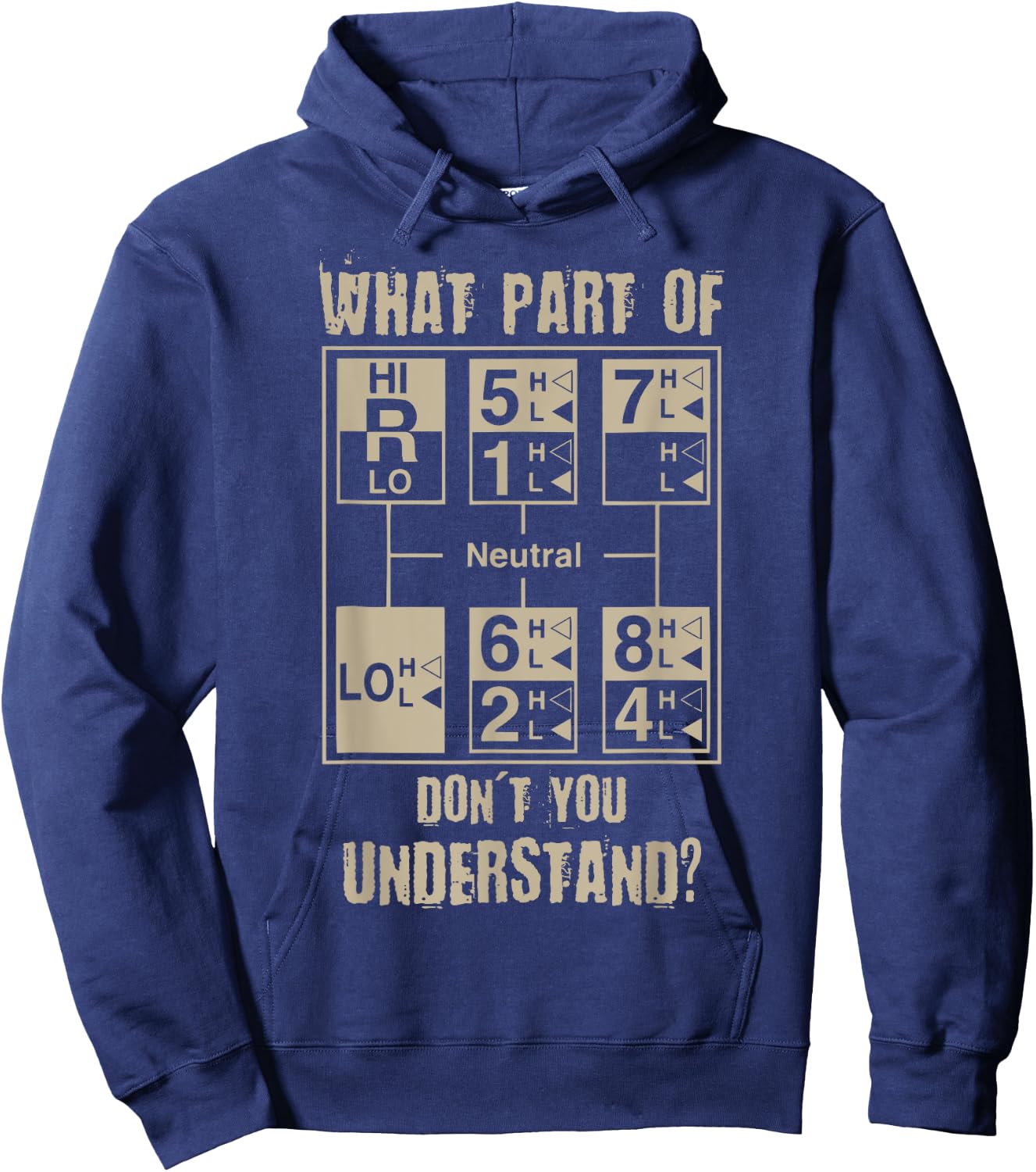 Funny Truck Driver Shirt,18 Speed What Don't You Understand Hoodie - Hoodie | Navy