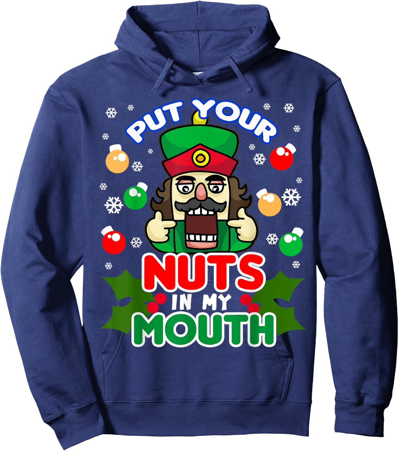 Put Your Nuts In My Mouth - Naughty Nutcracker Hoodie - Hoodie | Navy