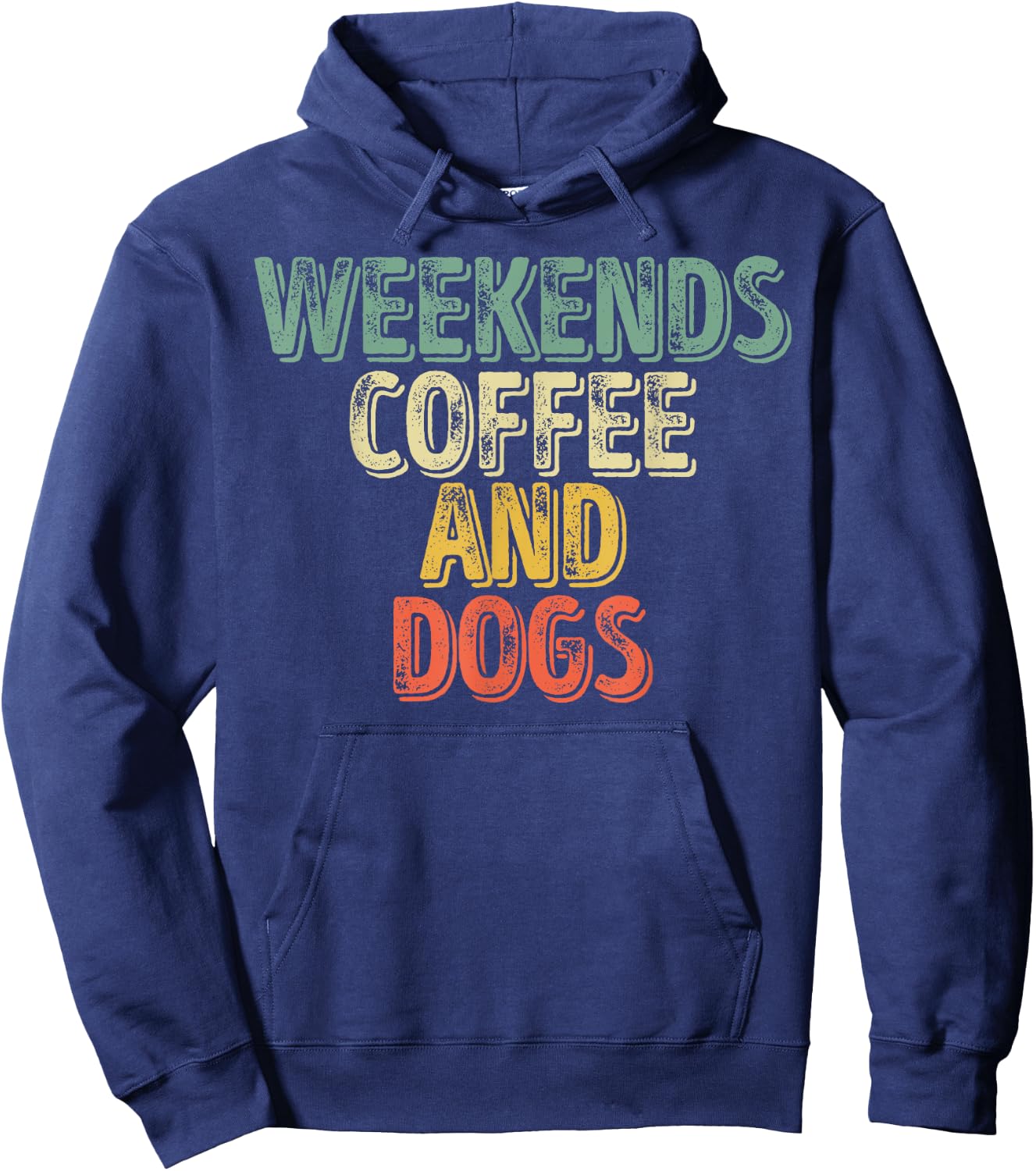 Funny Dog Lover Shirt Weekends Coffee And Dogs Men Women Hoodie - Hoodie | Navy