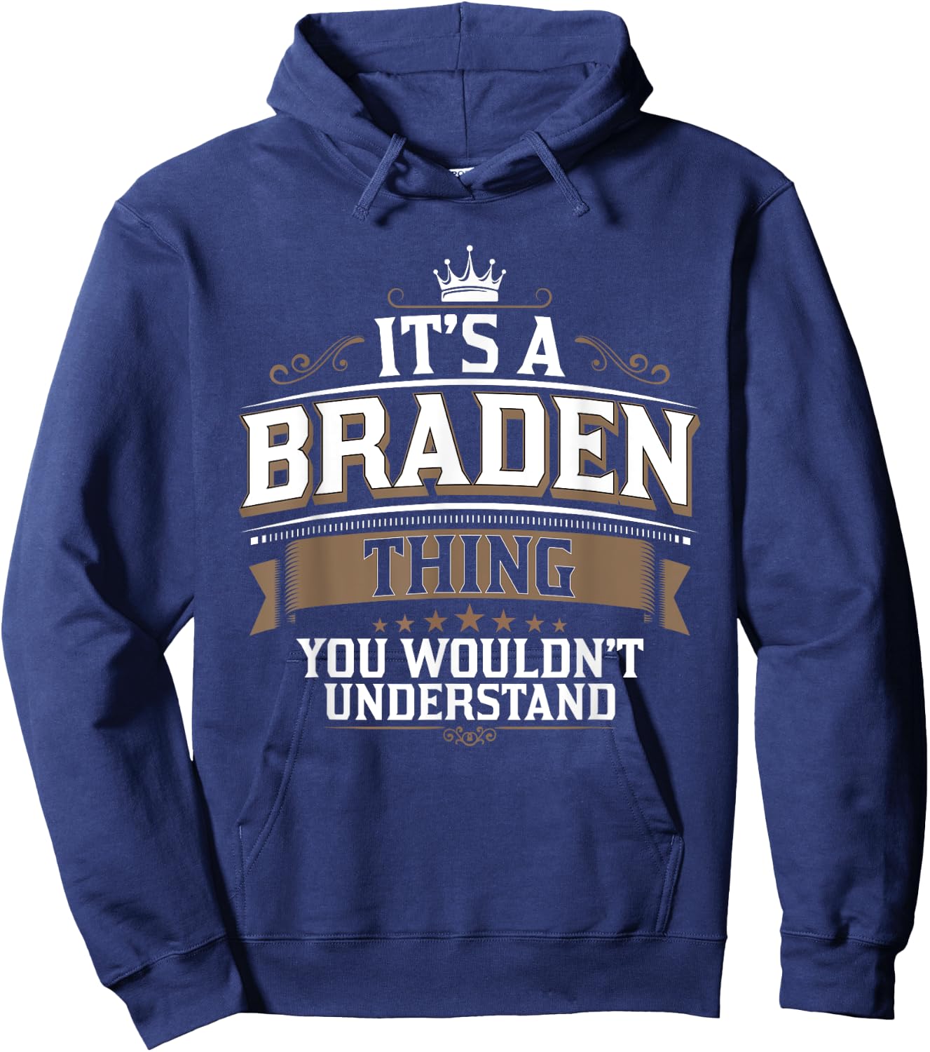 EWD It's a BRADEN thing you wouldn't understand Hoodie - Hoodie | Navy