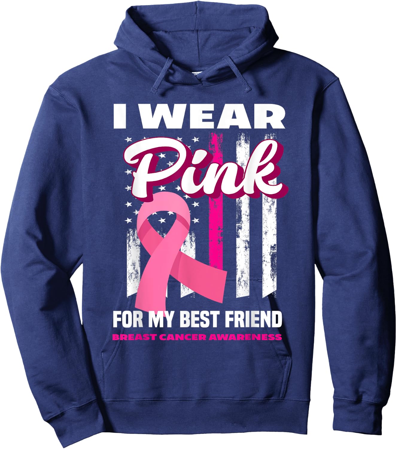 I Wear Pink For My Best Friend Breast Cancer Awareness Hoodie - Hoodie | Navy