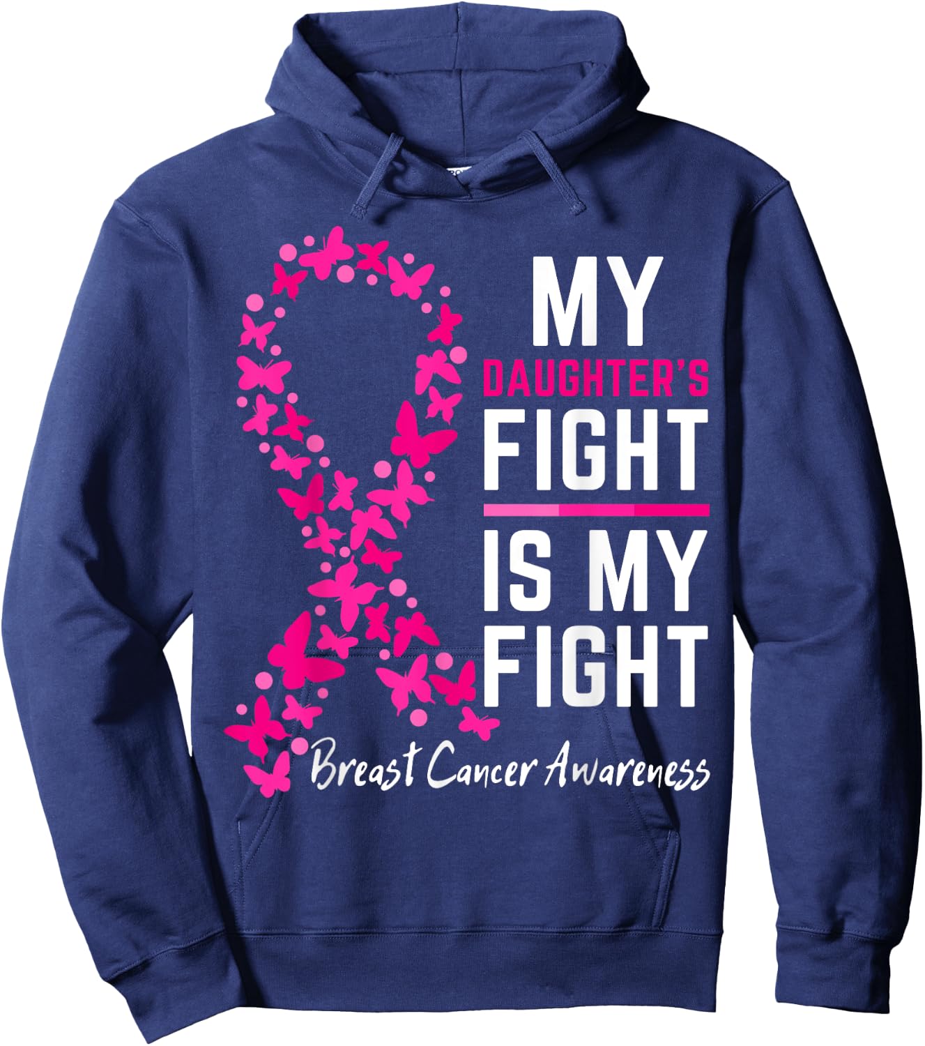 My Daughter's Fight is My Fight Cute Breast cancer awareness Hoodie - Hoodie | Navy