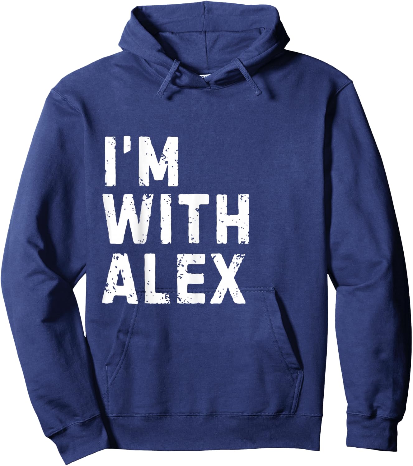 Funny Alex "I'm with Alex" Bachelor Alex Birthday Alex Hoodie - Hoodie | Navy