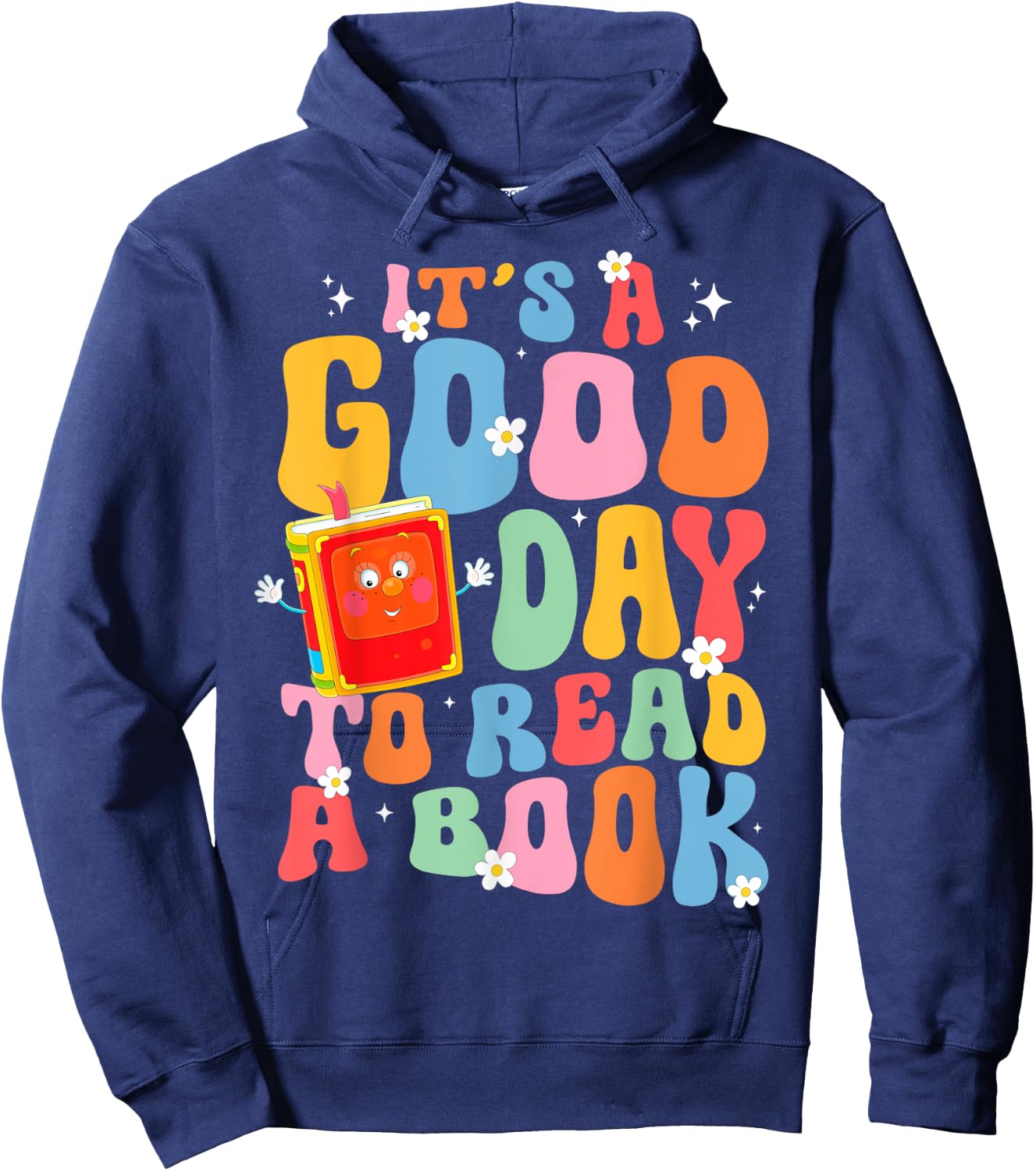 Its a Good Day to Read a Book Librarian Teacher Kids Women Hoodie - Hoodie | Navy
