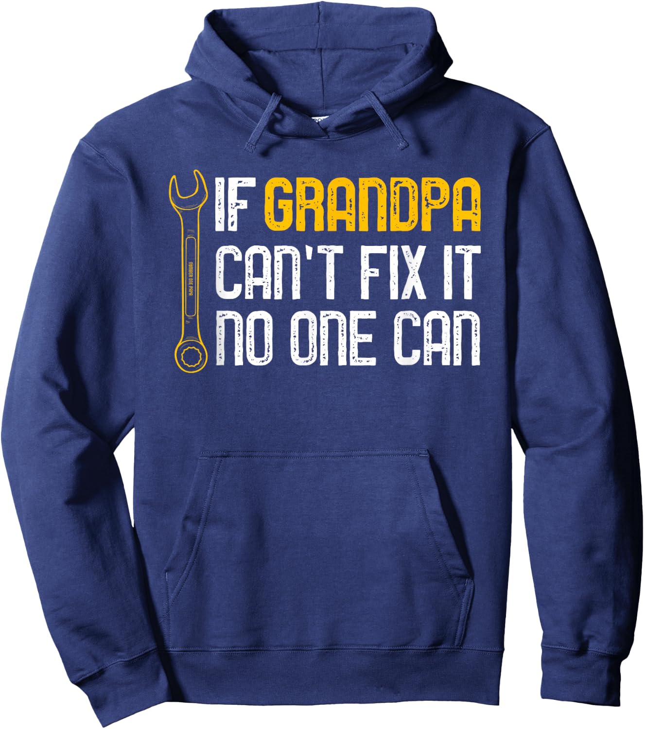 If Grandpa Cant Fix It No One Can Christmas Fathers Day Hoodie - Hoodie | Navy