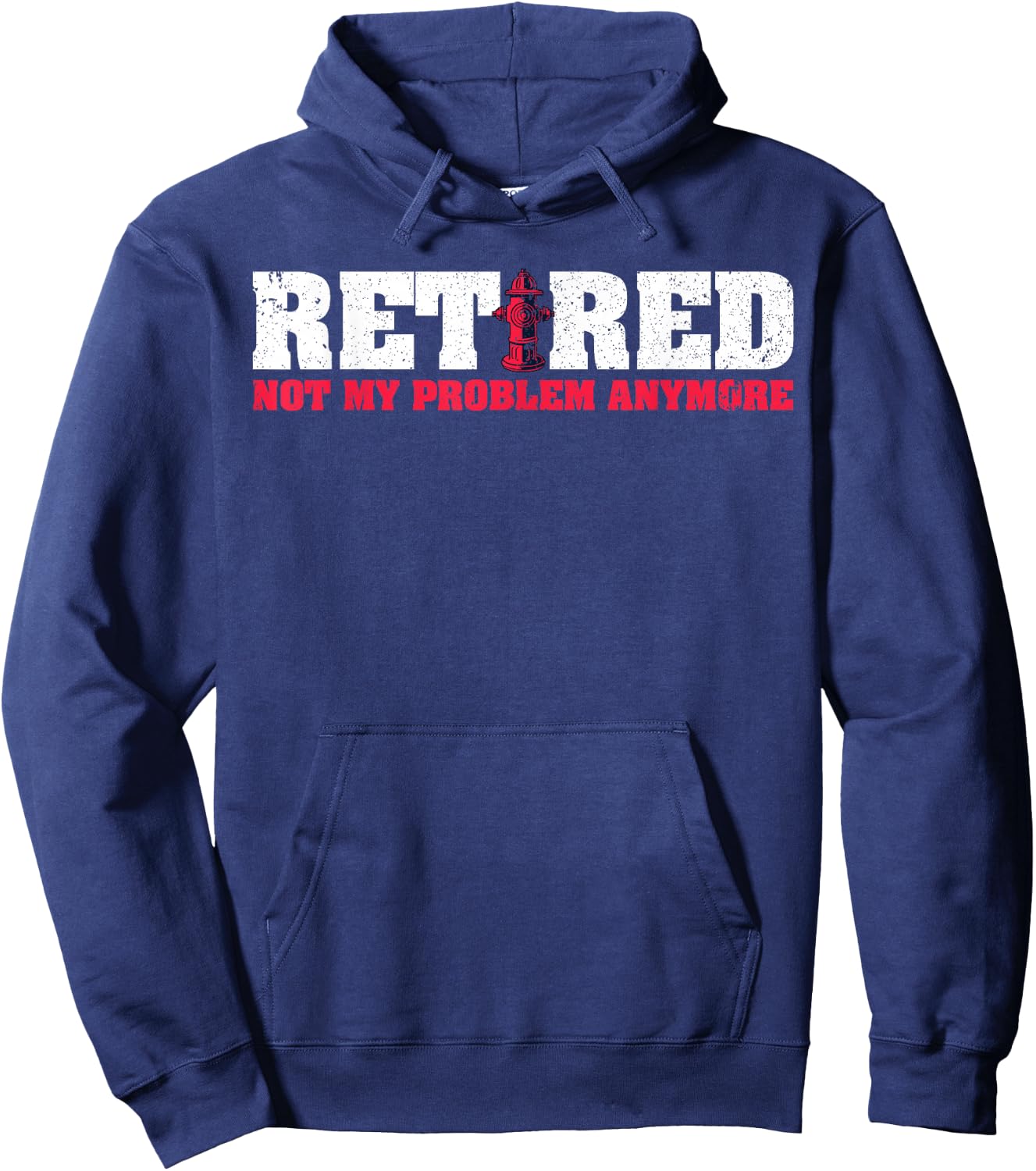 Funny Retirement Retired Fireman Firefighter Hoodie - Hoodie | Navy