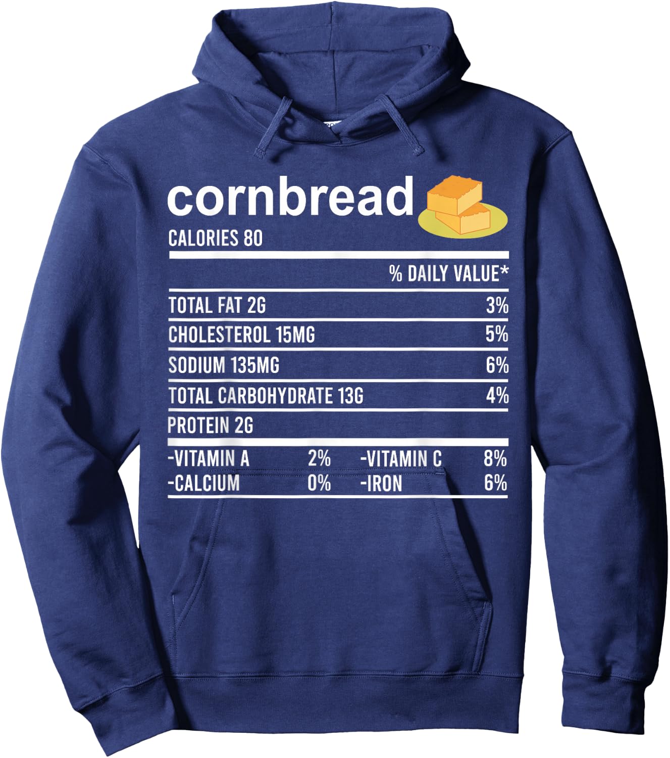 Funny Thanksgiving Baking Apparel, Cornbread Nutrition Facts Hoodie - Hoodie | Navy