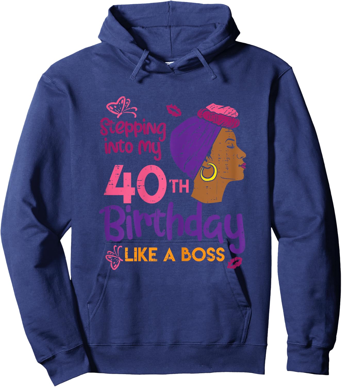 Stepping Into My 40th Birthday Like A Boss Afro Black Woman Hoodie - Hoodie | Navy