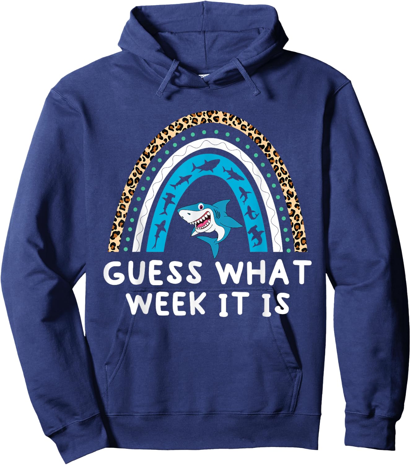 Guess What Week It Is Funny Shark Men Women & Kids Hoodie - Hoodie | Navy