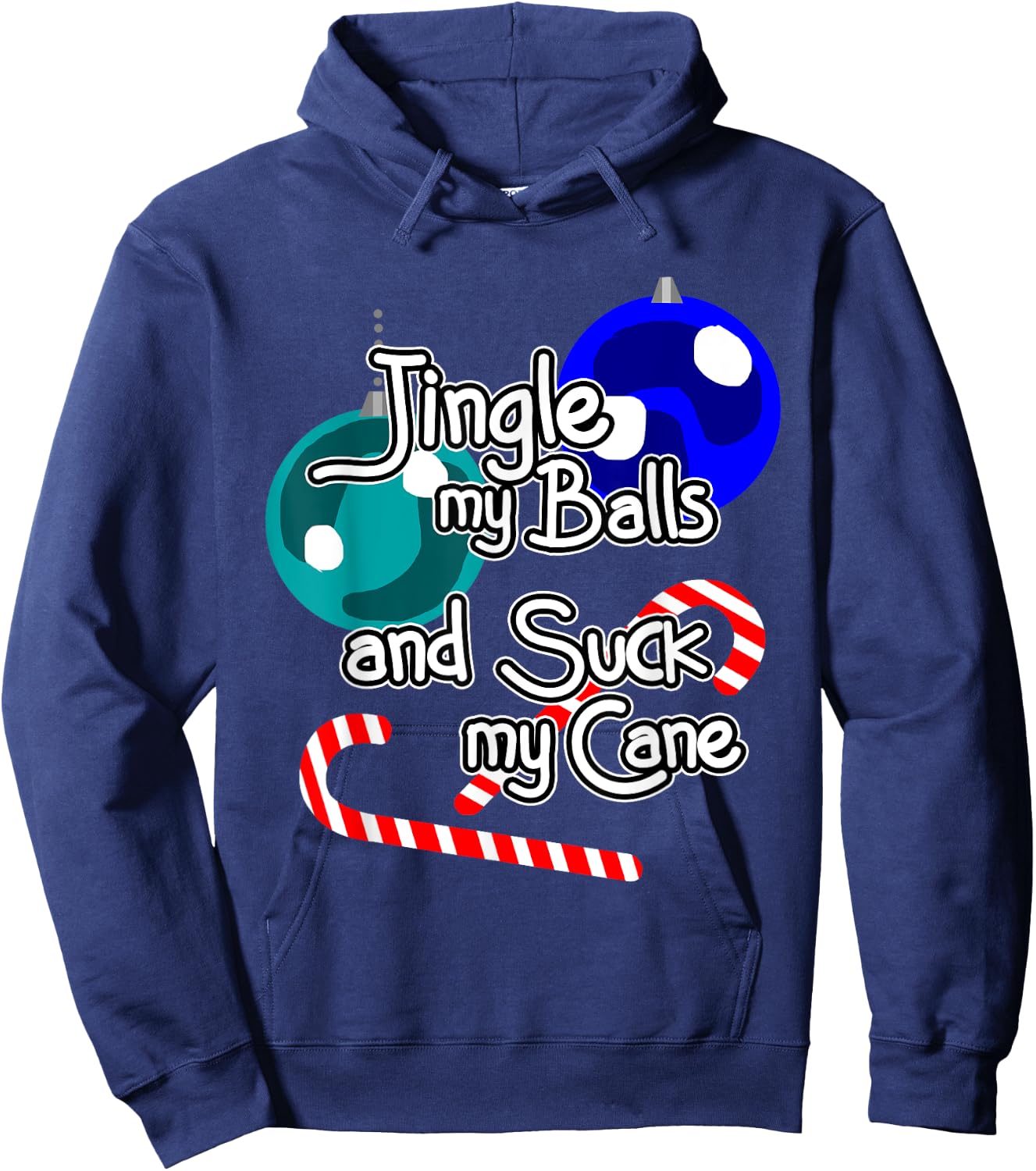 Jingle My Balls Suck My Cane Christmas Funny Xmas Santa Hoodie - Hoodie | Navy
