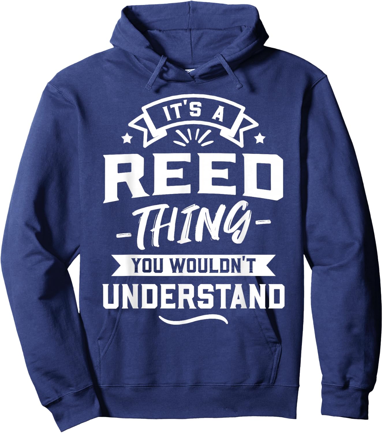 It's A Reed Thing You Wouldn't Understand - Surname Gift Hoodie - Hoodie | Navy