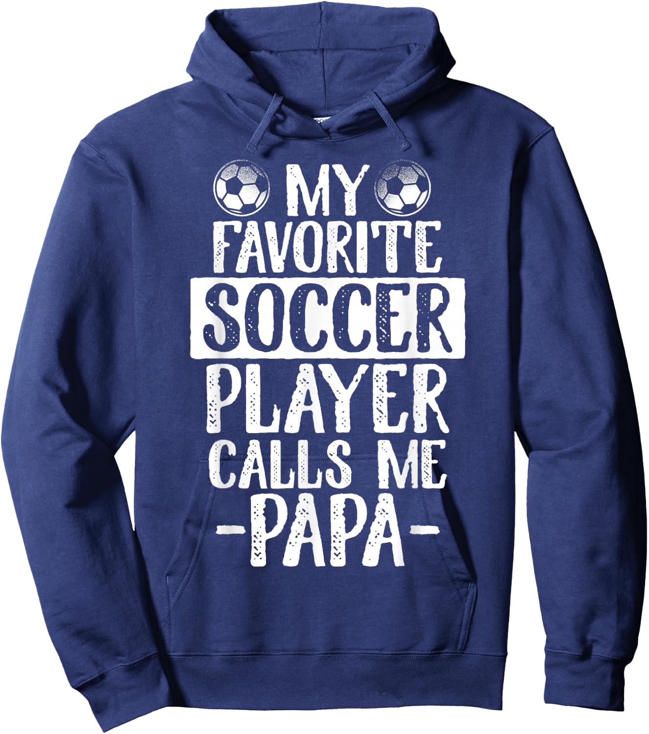 My Favorite Soccer Player Calls Me Papa T Shirt Gift Hoodie - Hoodie | Navy