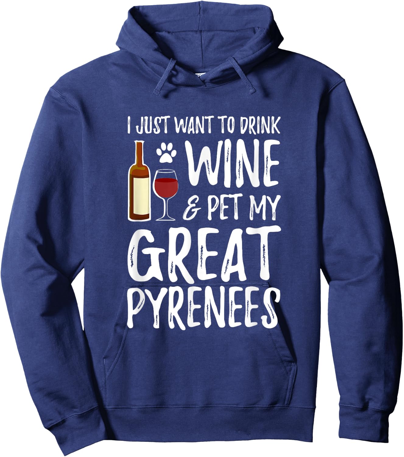 Wine and Great Pyrenees for Great Pyrenees Dog Mom Women Hoodie - Hoodie | Navy
