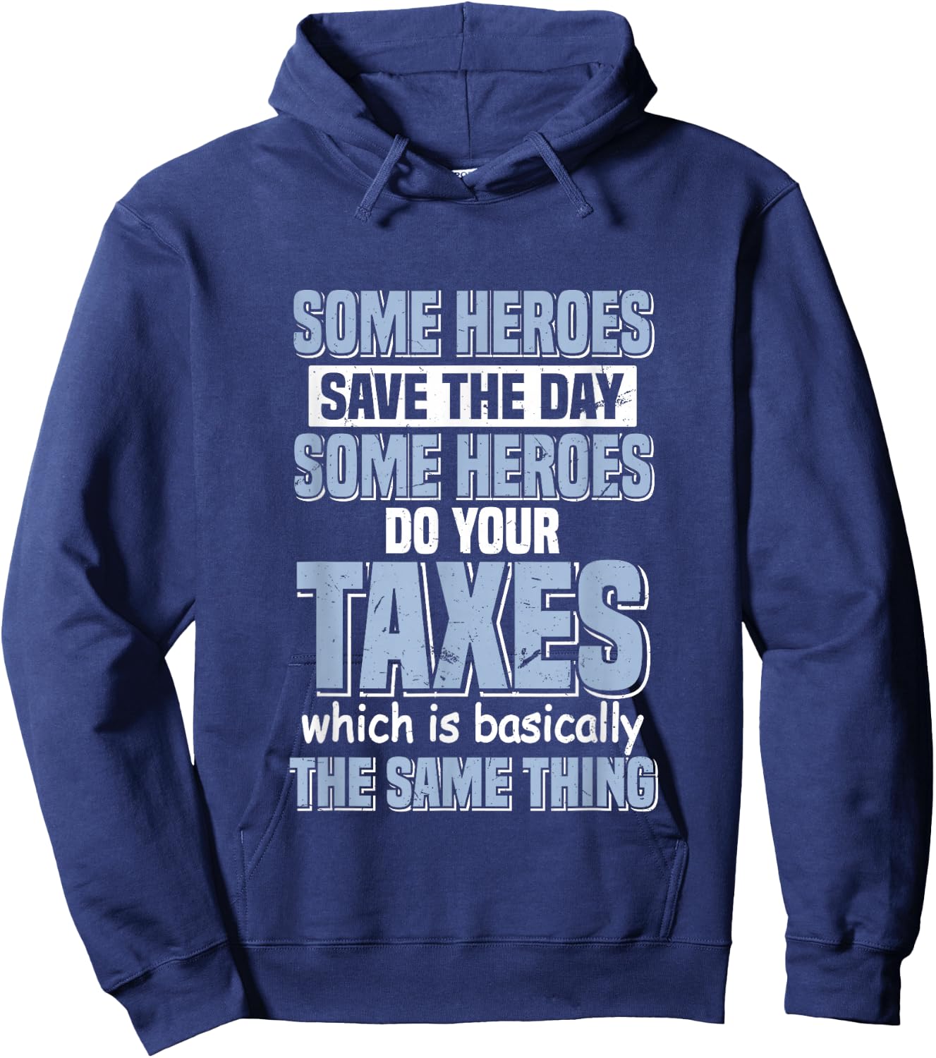 Some Heroes Do Your Taxes Funny Tax Accountant Superhero Hoodie - Hoodie | Navy