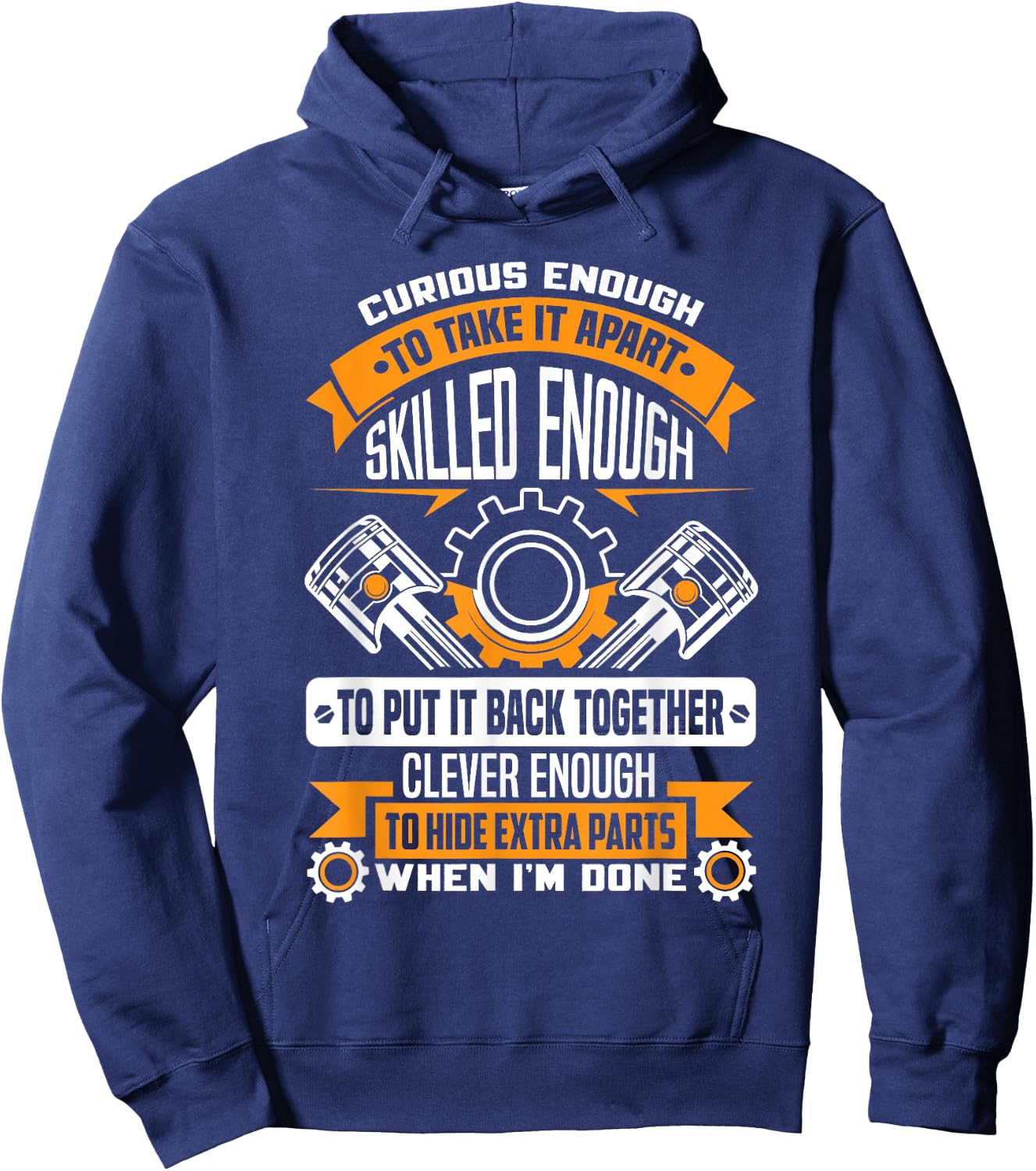 Curious enough to take it apart skilled enough - mechanic Hoodie - Hoodie | Navy