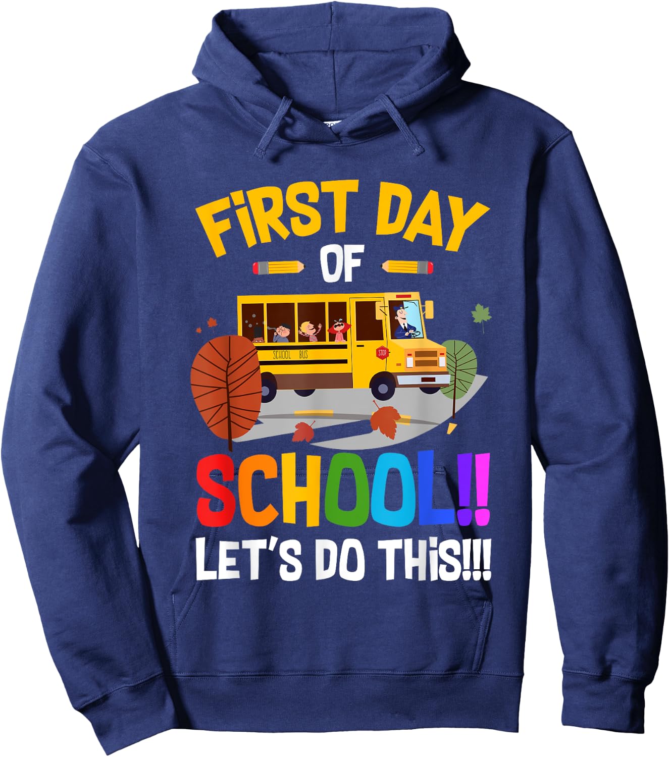 First Day of School Bus Driver Kids Teacher Back to School Hoodie - Hoodie | Navy