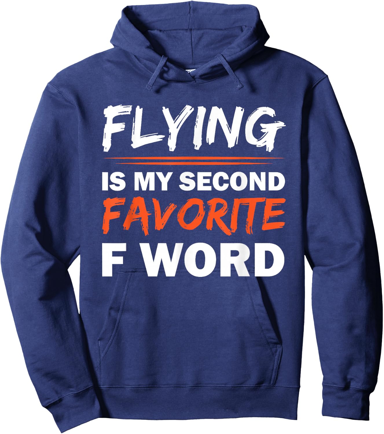 Flying Is My Second Favorite F Word Hoodie - Hoodie | Navy