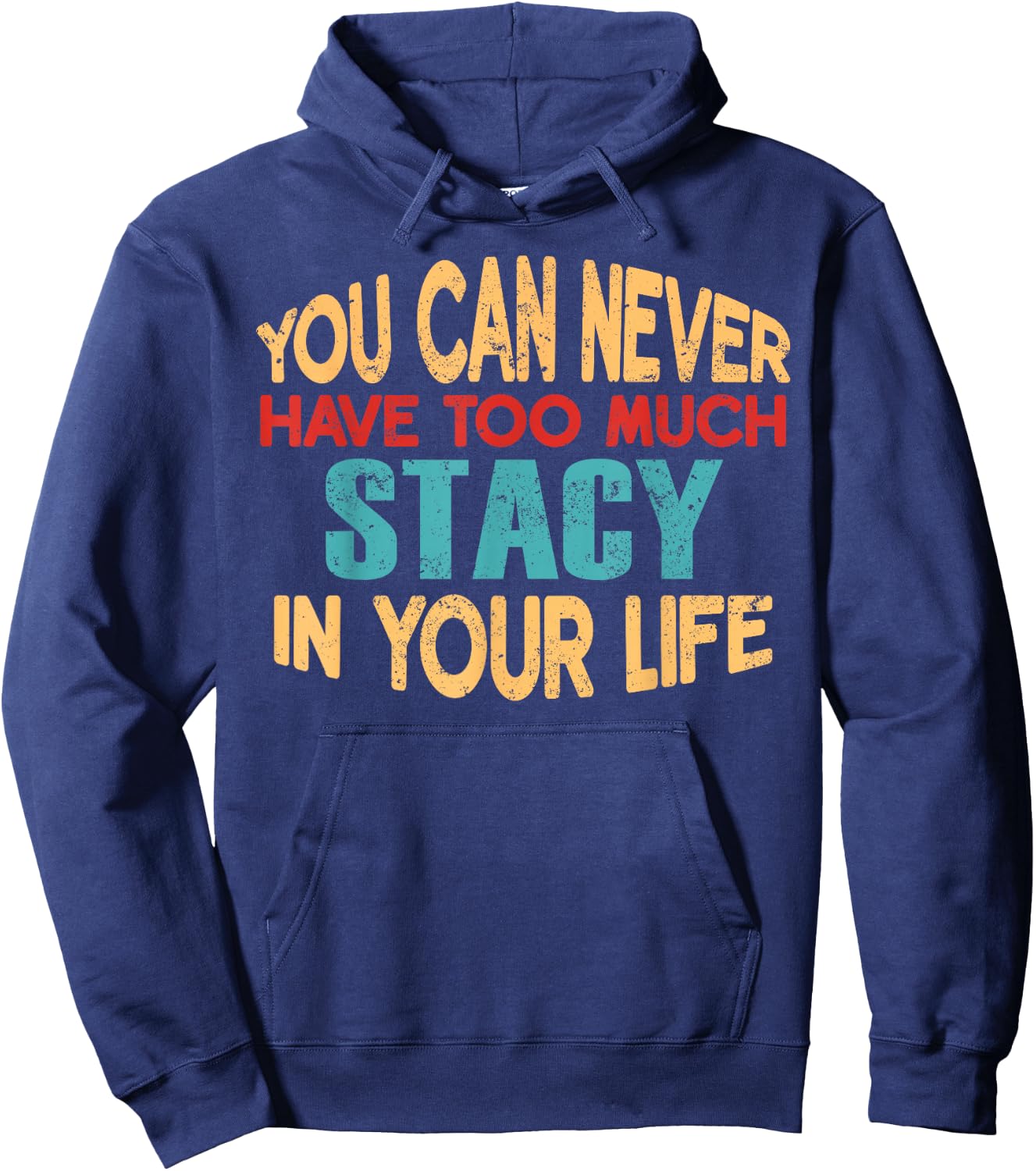 Funny Stacy Personalized First Name Joke Item Hoodie - Hoodie | Navy