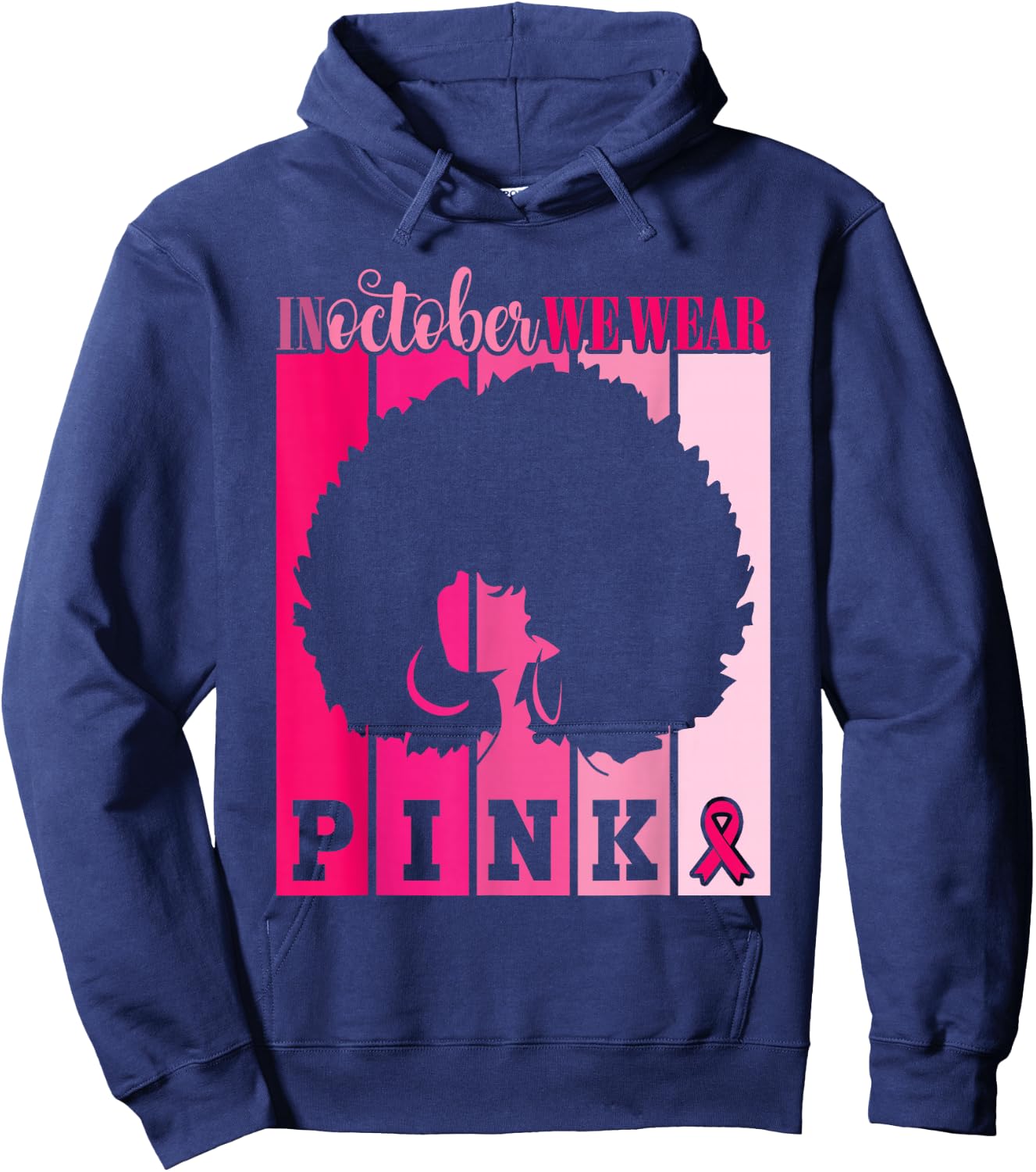 In October We Wear Pink Breast Cancer Awareness Warrior Hoodie - Hoodie | Navy