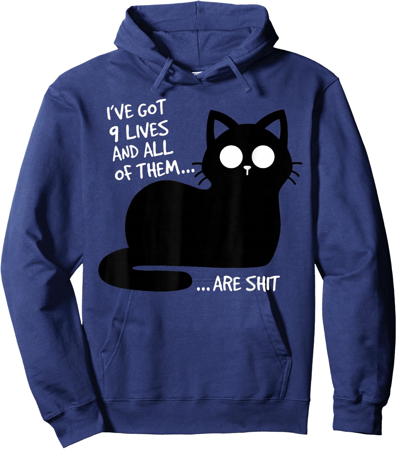 Ive Got Nine Lives Sarcastic Grumpy Black Cat Silhouette Hoodie - Hoodie | Navy