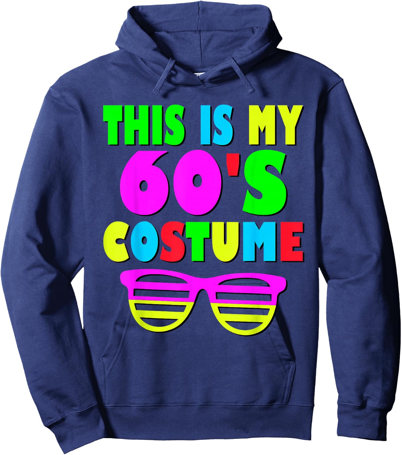 This Is My 60-s Costume 60's 70's Party Hoodie - Hoodie | Navy