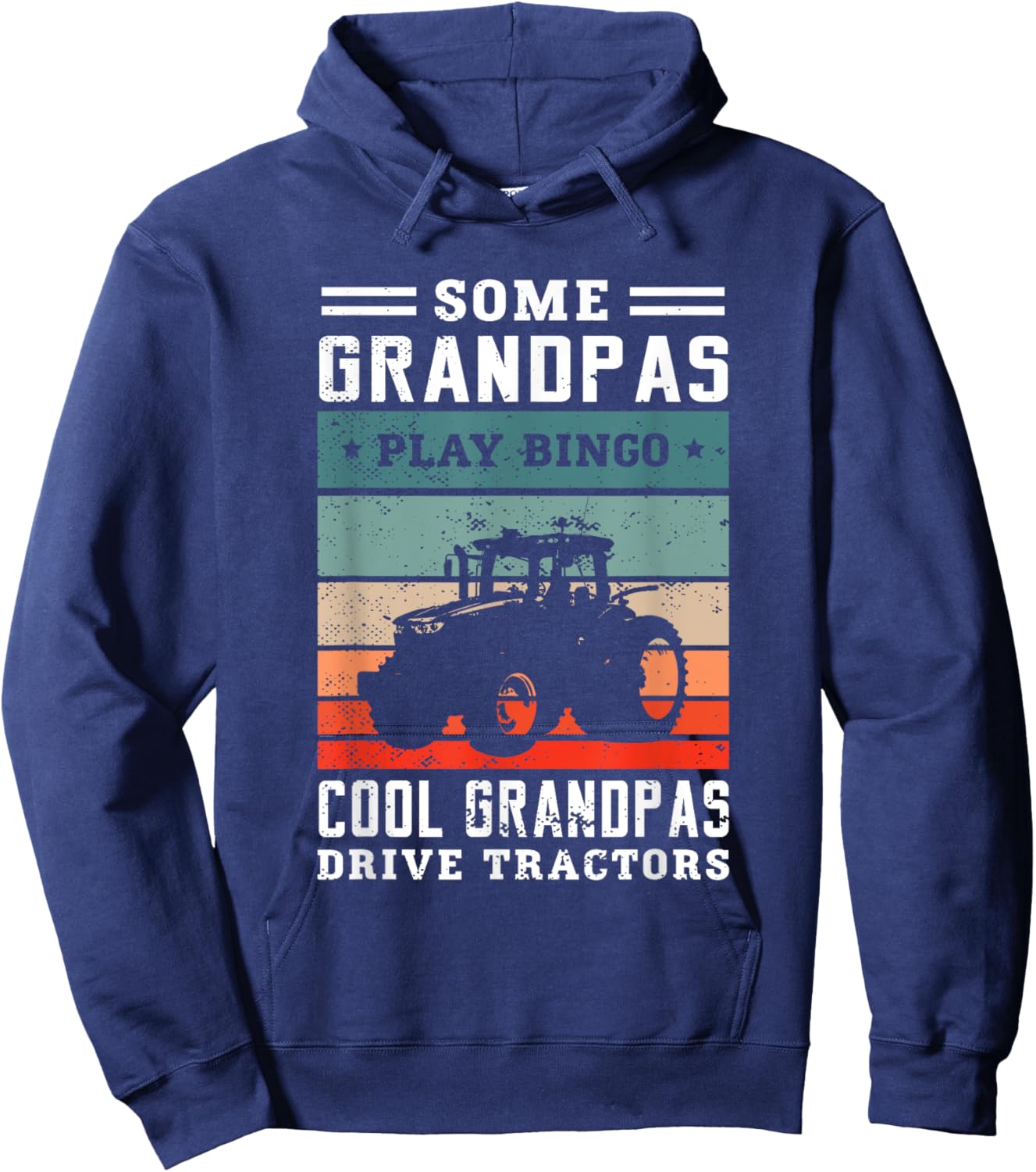 Some grandpas play bingo cool grandpas drive tractors Farmer Hoodie - Hoodie | Navy