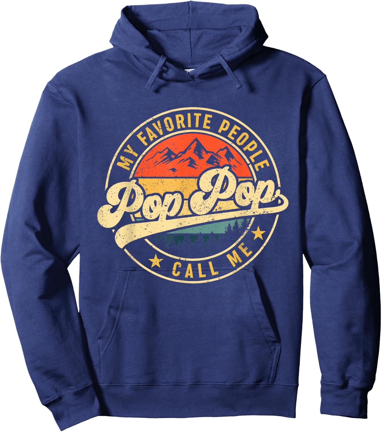 My Favorite People Call Me Pop Pop Shirt Vintage Fathers Day Hoodie - Hoodie | Navy