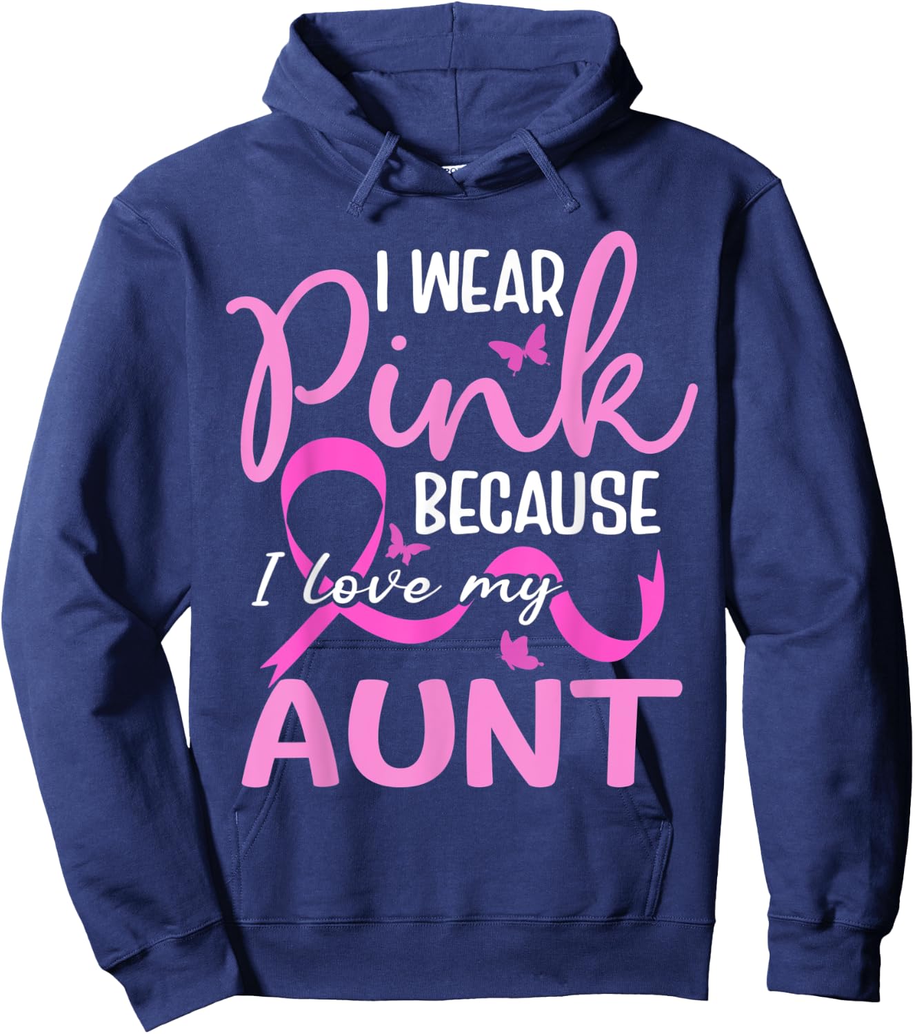 I Wear Pink Because I Love My Aunt Butterfly Breast Cancer Hoodie - Hoodie | Navy