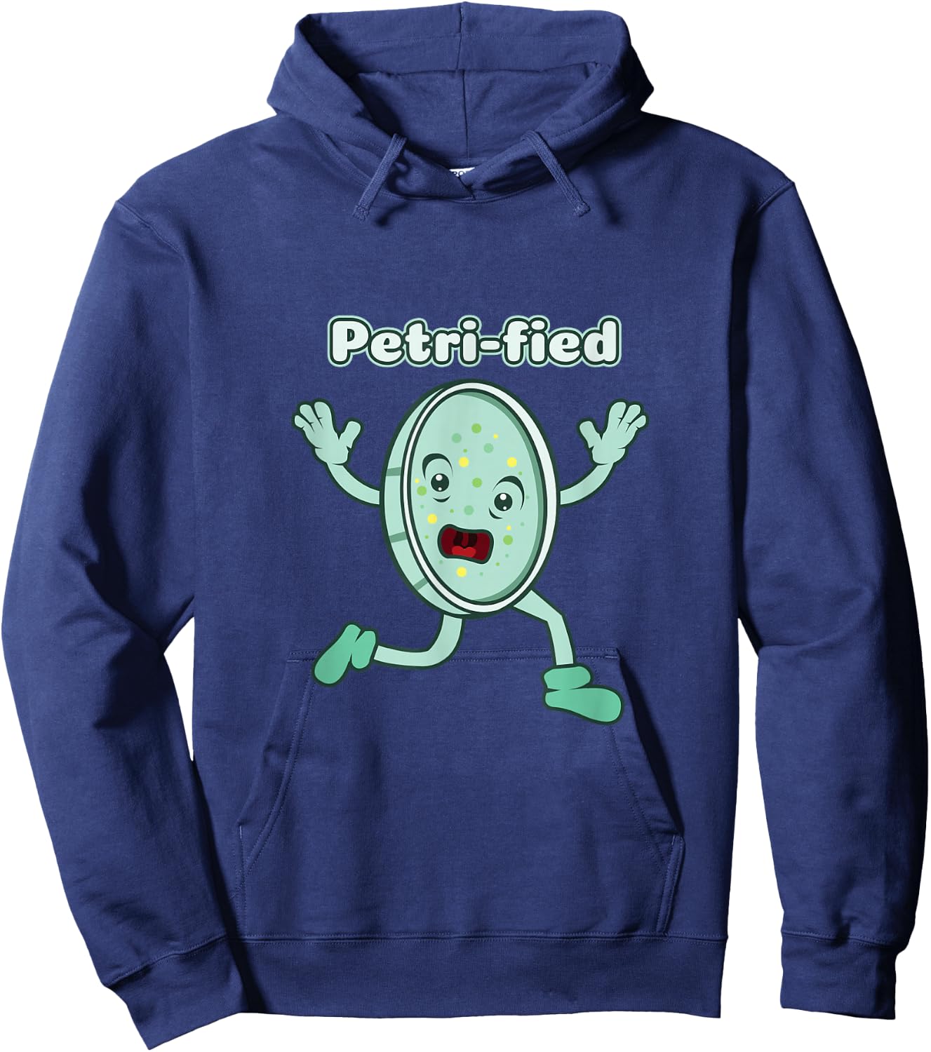 Funny Petrified Shirt Petri Dish Biologist DNA Laboratory Hoodie - Hoodie | Navy