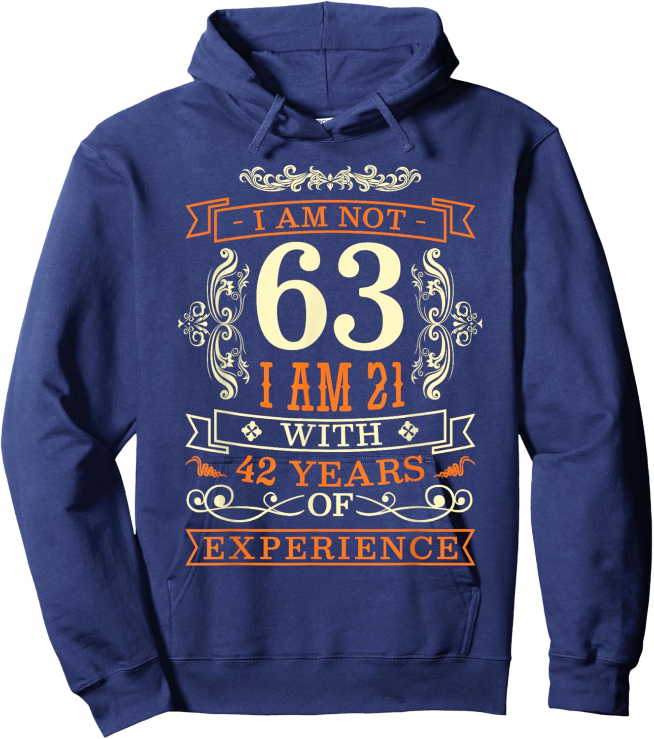 63rd Birthday Man Woman 63 Year Old Gift Hoodie - Hoodie | Navy