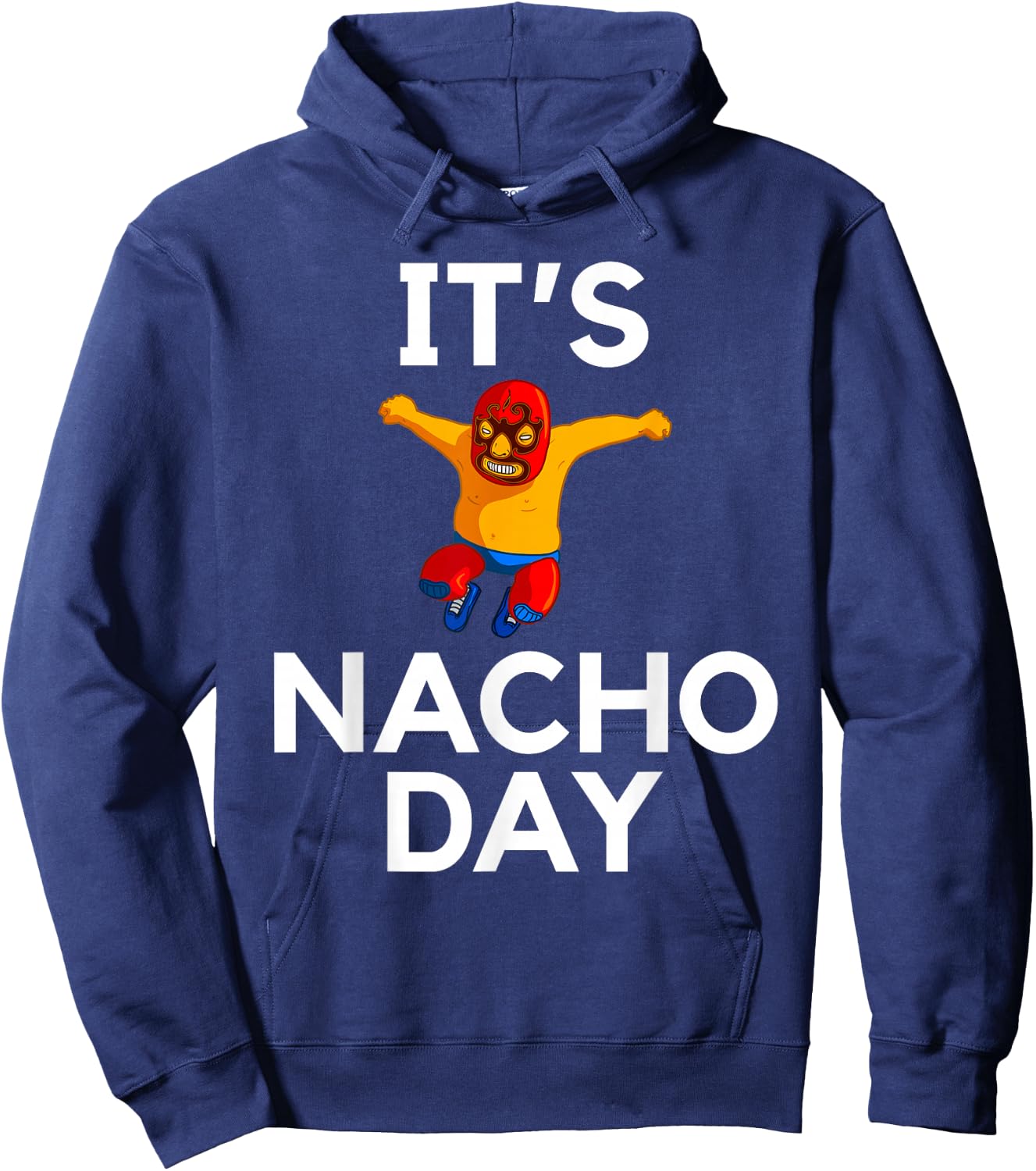 Lucha Libre Funny Nacho Shirt Gift Hoodie - Hoodie | Navy
