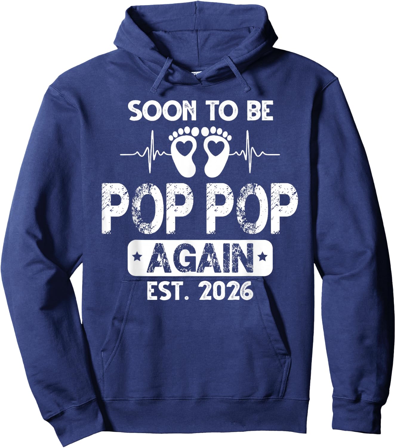 Soon to be Pop pop Again 2026 Baby Shower Pregnancy Family Hoodie - Hoodie | Navy