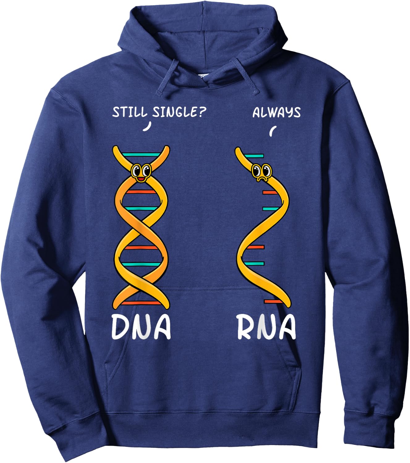 Still Single DNA Always RNA Science Major Biologist Hoodie - Hoodie | Navy
