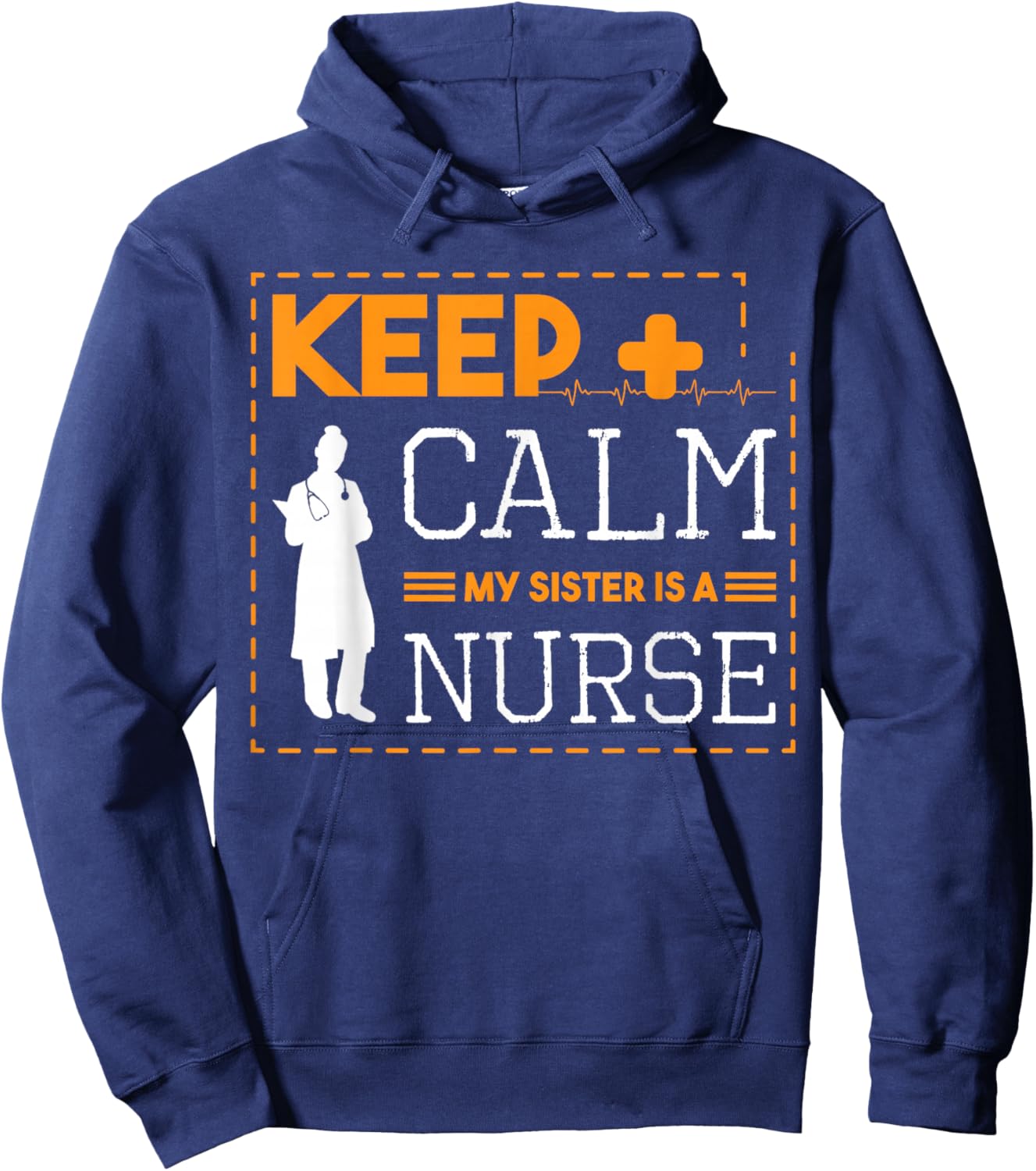 Keep Calm My Sister Is A Nurse Stethoscope Nursing Student Hoodie - Hoodie | Navy