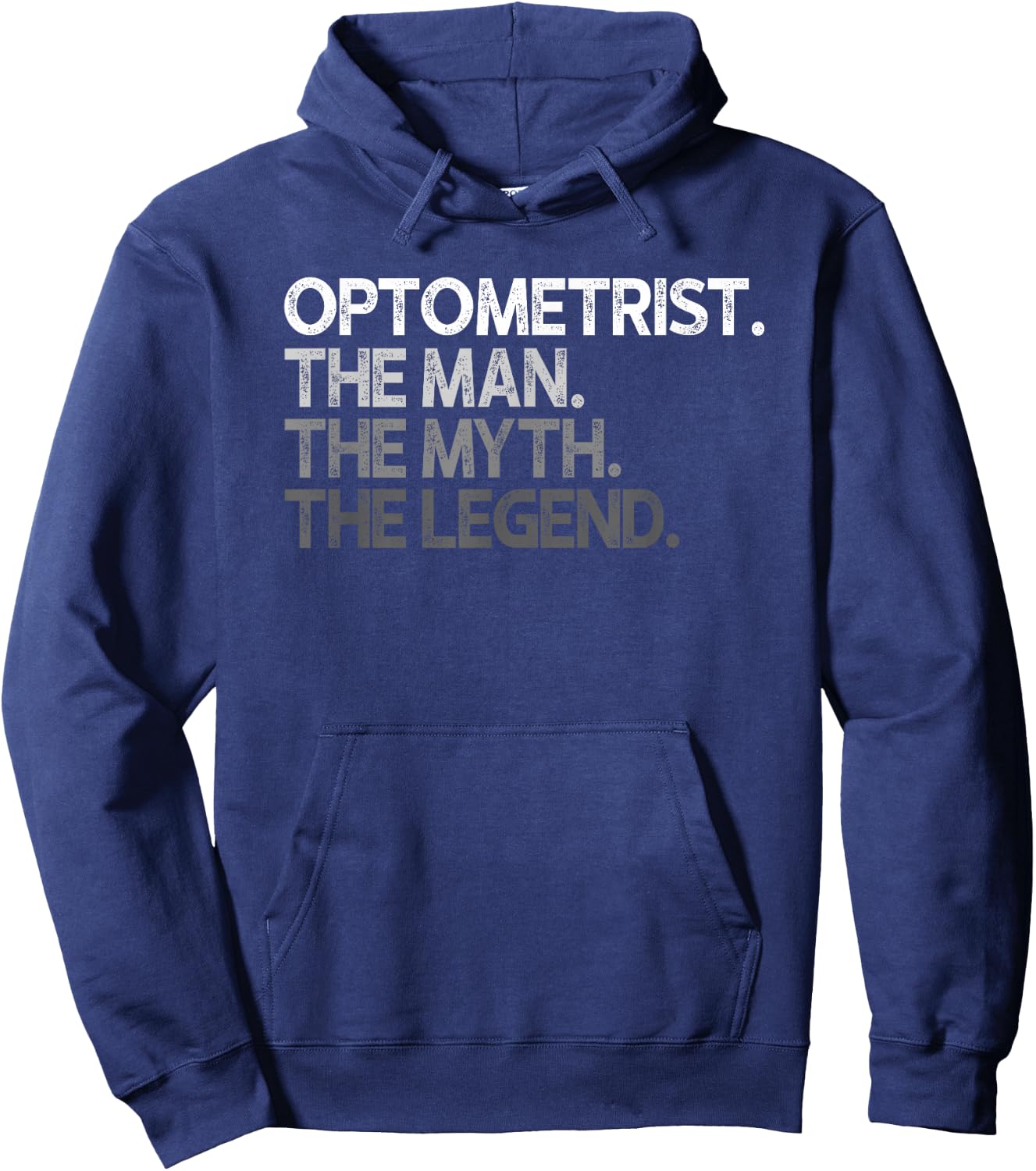 Optometrist Eye Doctor Man The Myth Legend Design Hoodie - Hoodie | Navy