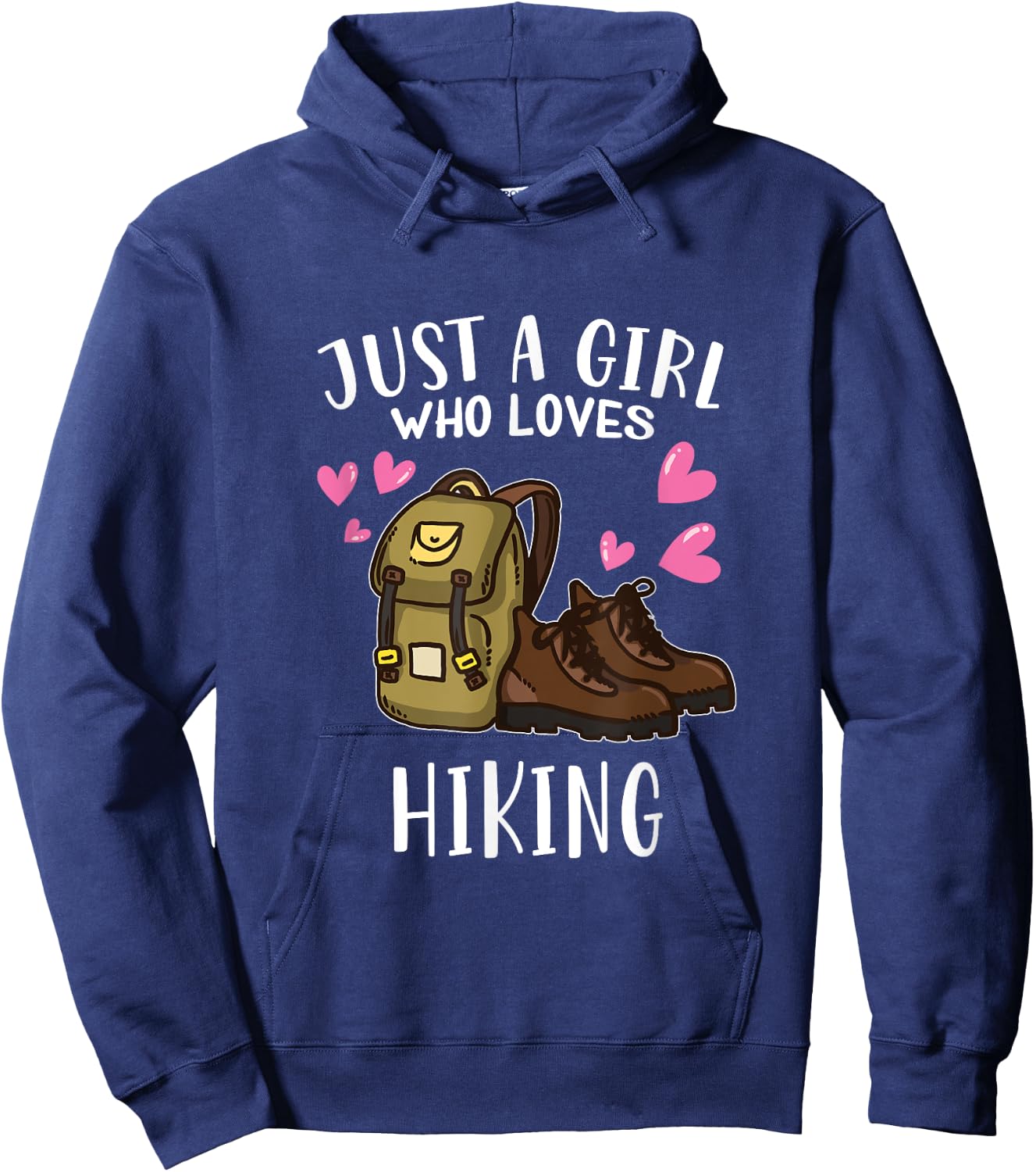 Funny Hike Hiking Lover Just A Girl Who Loves Hiking Hoodie - Hoodie | Navy