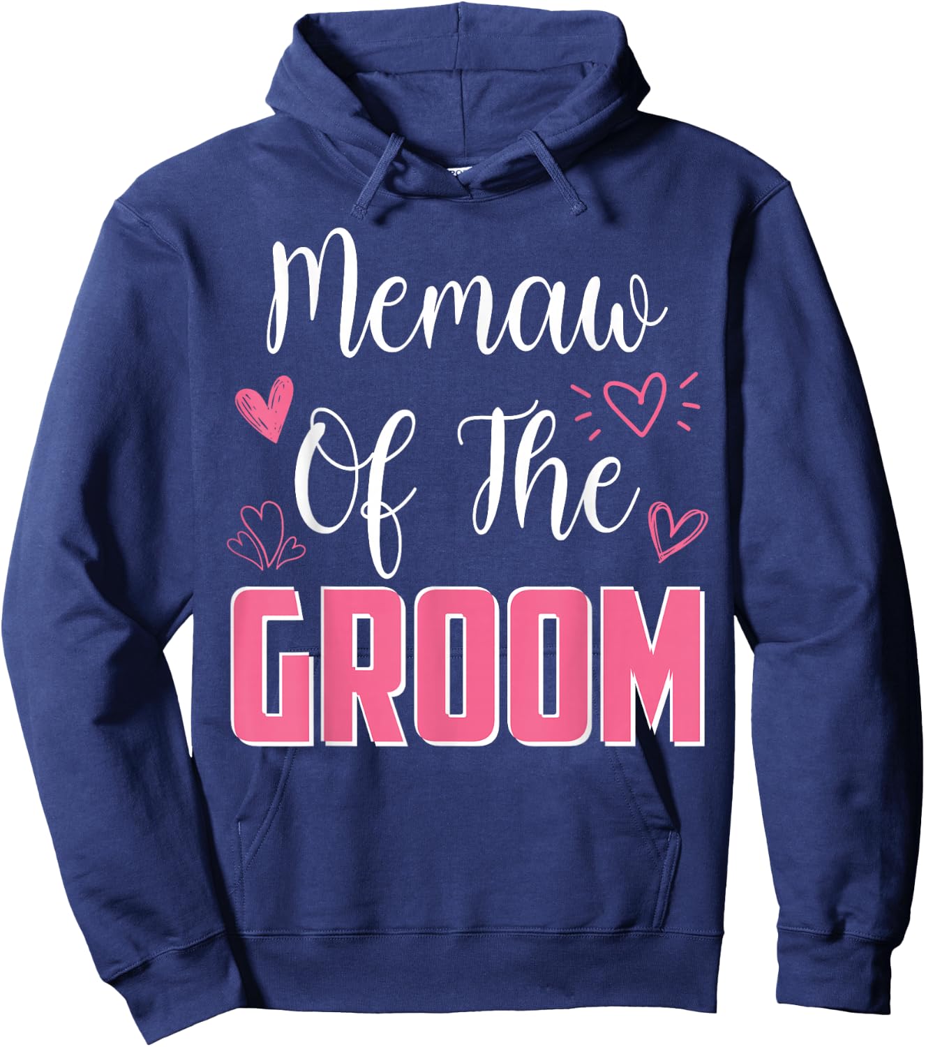 MEMAW of the Groom: Family, Wedding Party, Husband to Be Hoodie - Hoodie | Navy